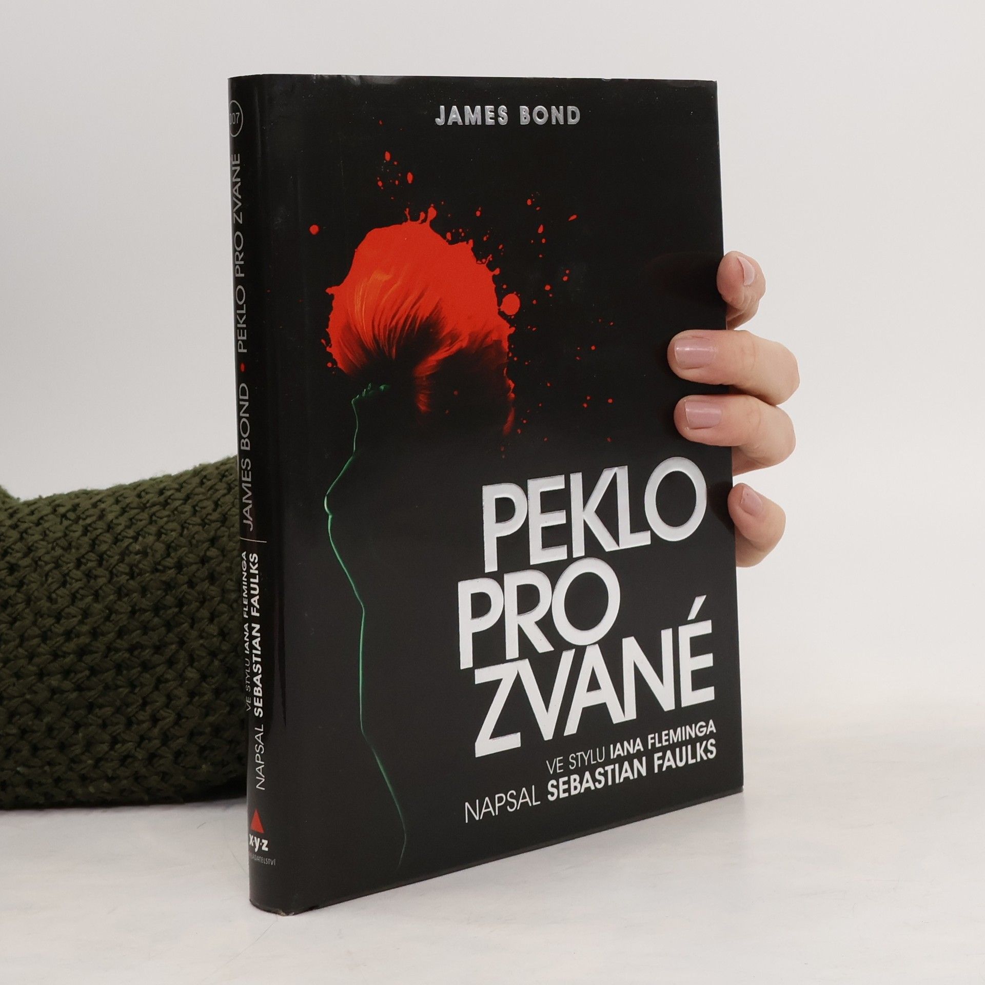 Sebastian Faulks James Bond. Peklo pro zvané