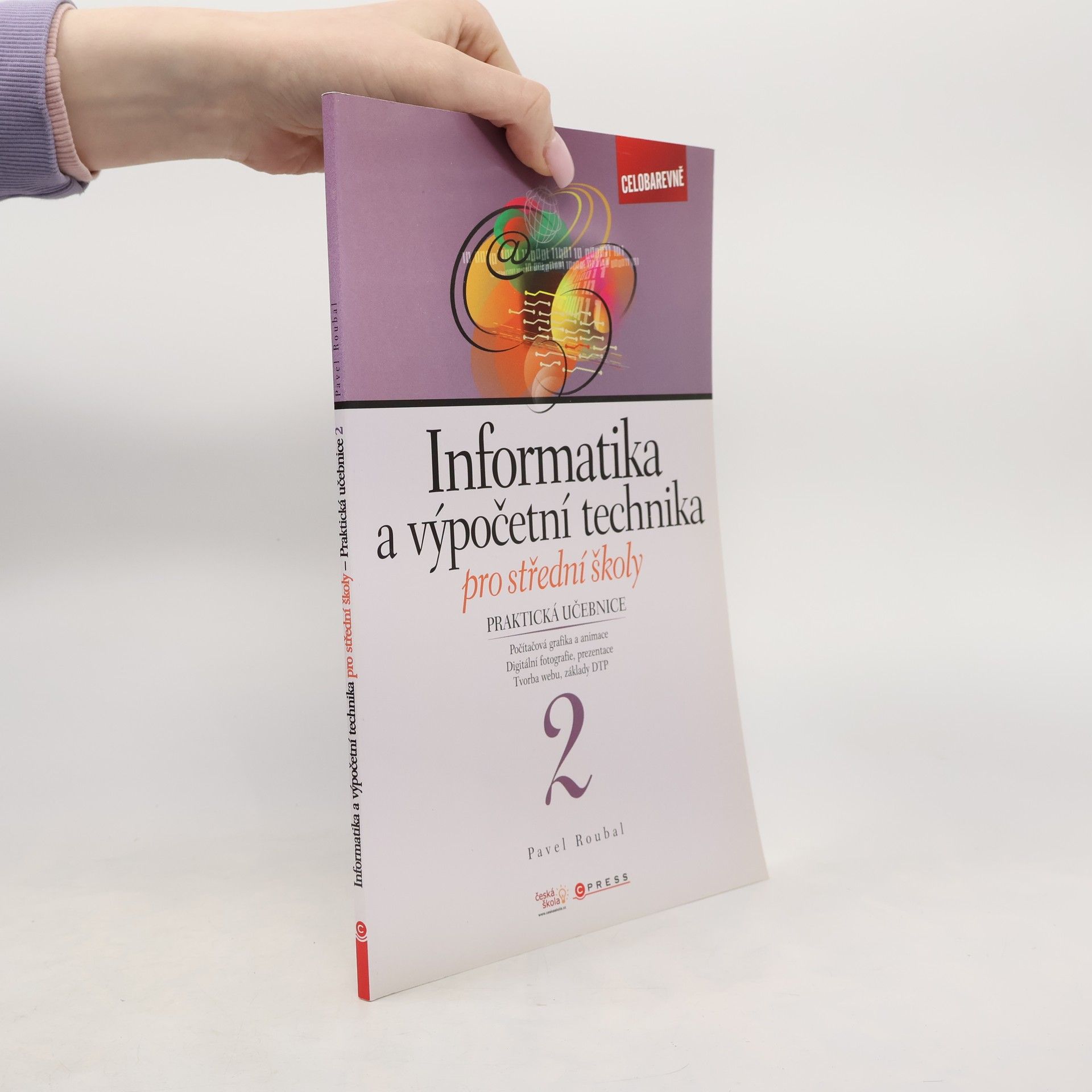 Pavel Roubal Informatika a výpočetní technika pro střední školy 2