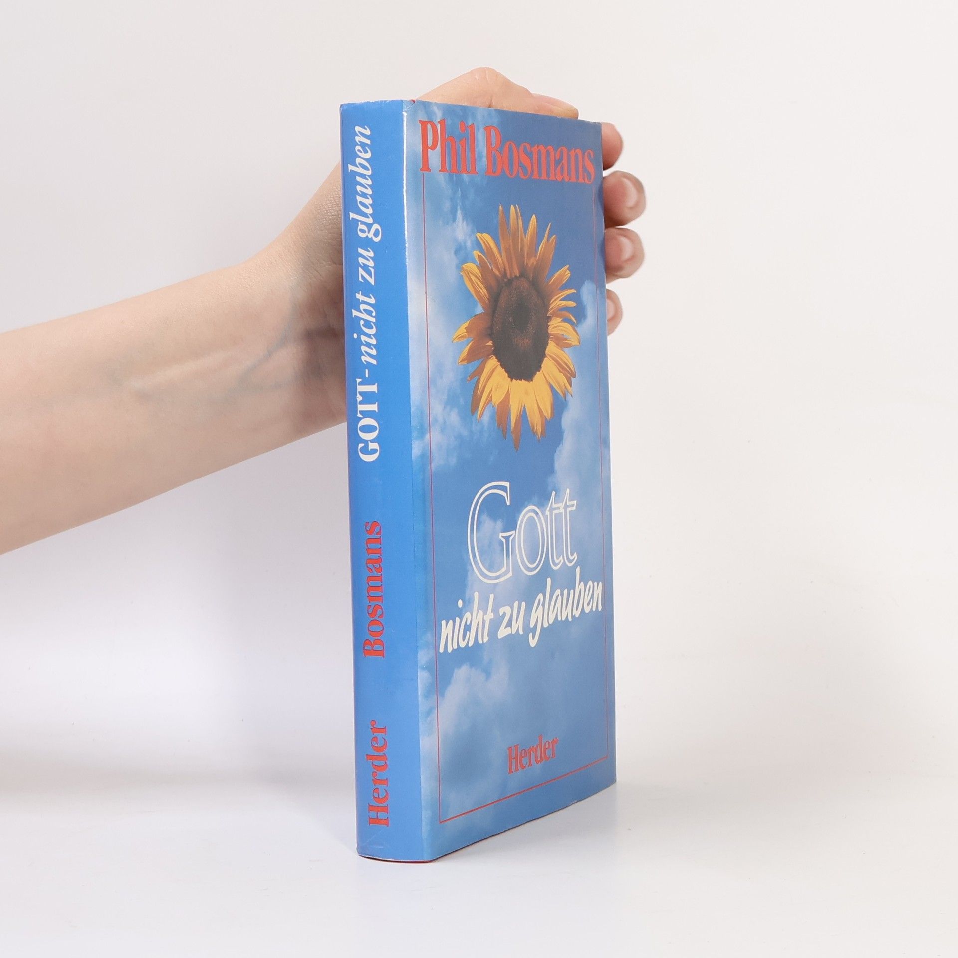 Phil Bosmans Gott nicht zu glauben