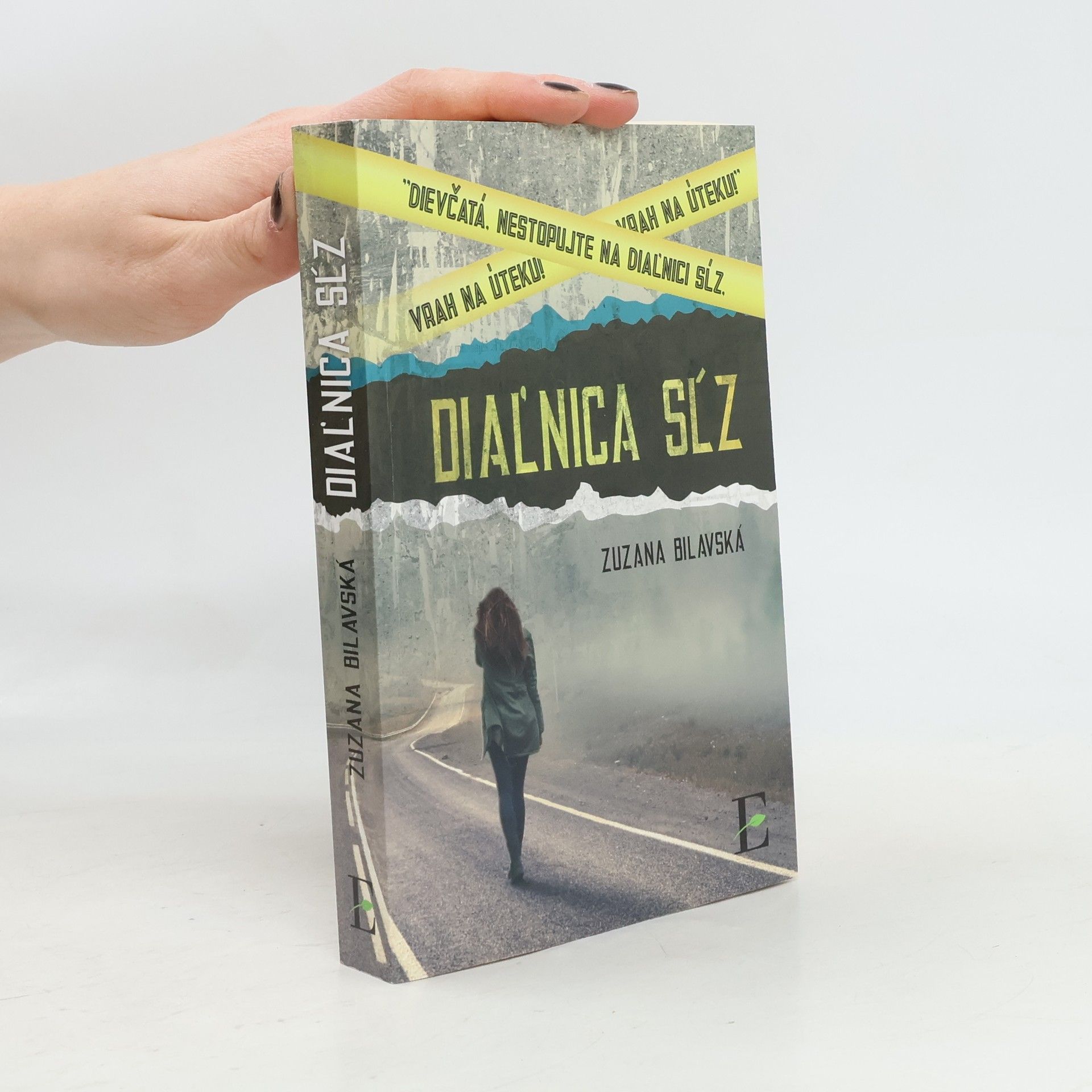 Zuzana Bilavská Diaľnica sĺz