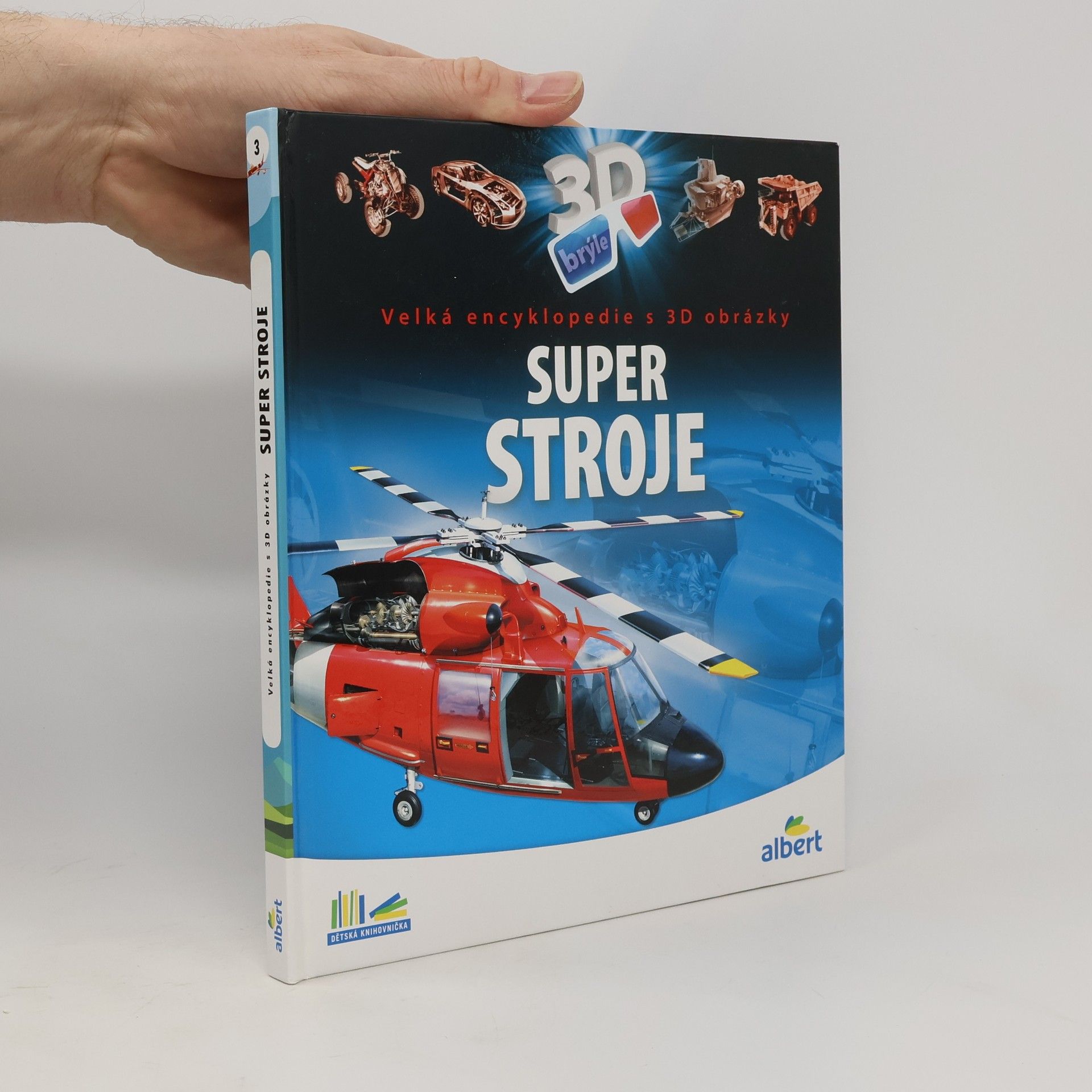 Csaba Szőke Super stroje: Velká encyklopedie s 3D obrázky