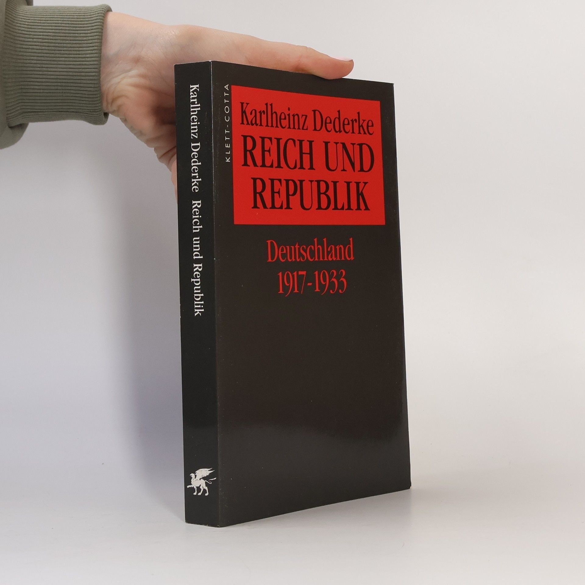Karlheinz Dederke Reich und Republik Deutschland 1917 - 1933