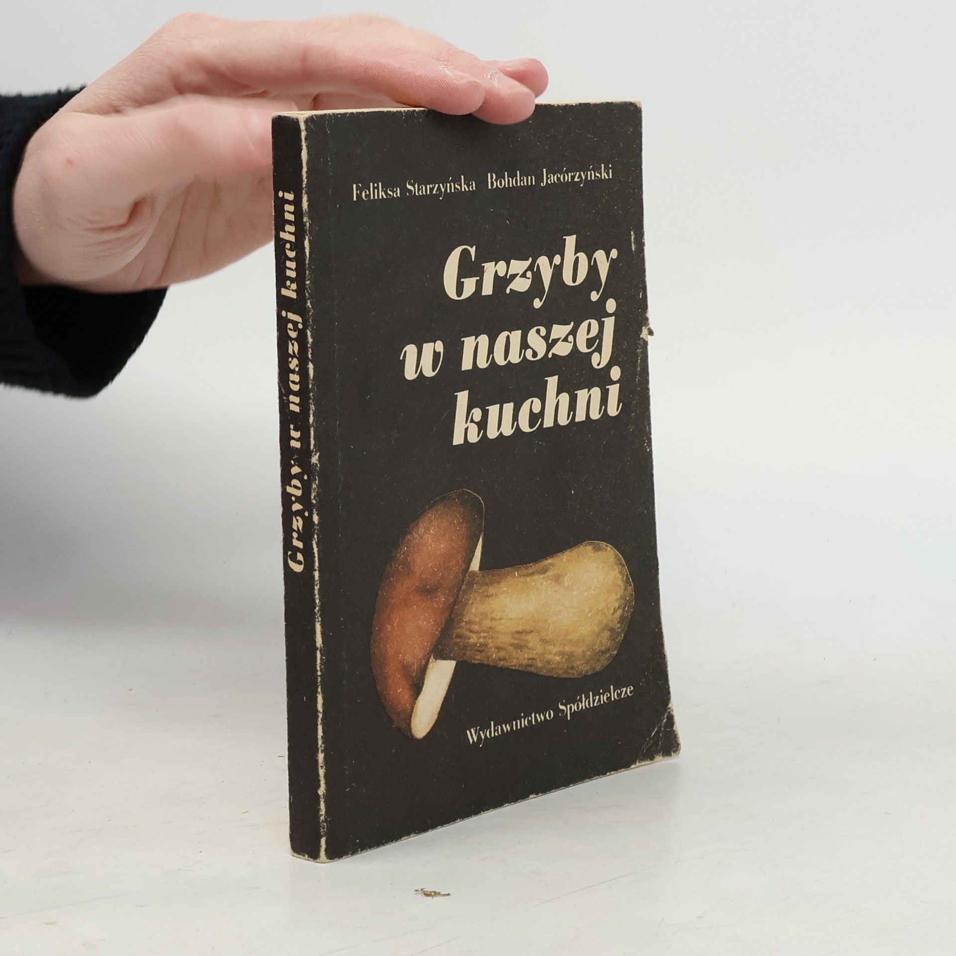 Feliksa Starzyńska Grzyby w naszej kuchni