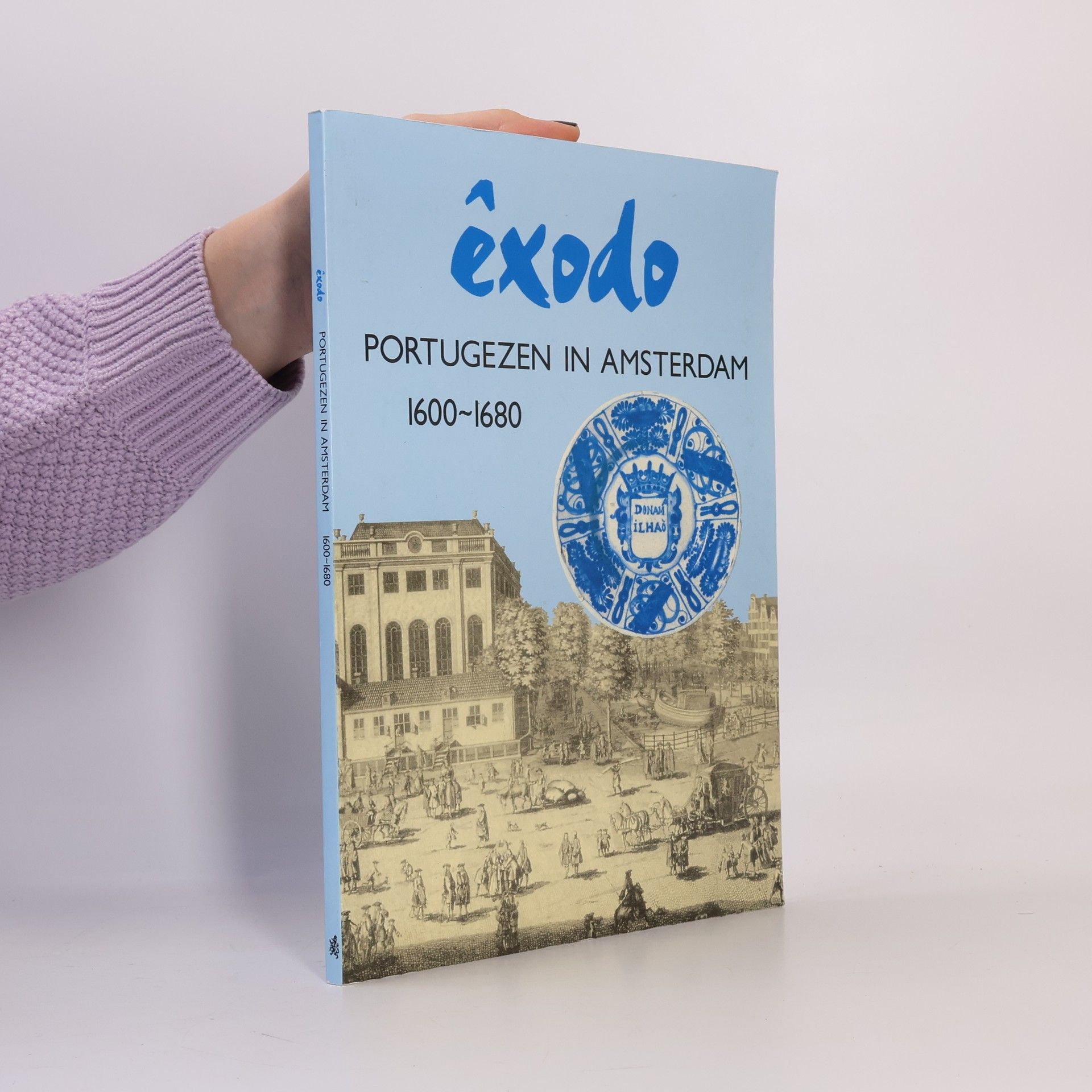 Renée Kistemaker Êxodo, Portugezen in Amsterdam, 1600-1680