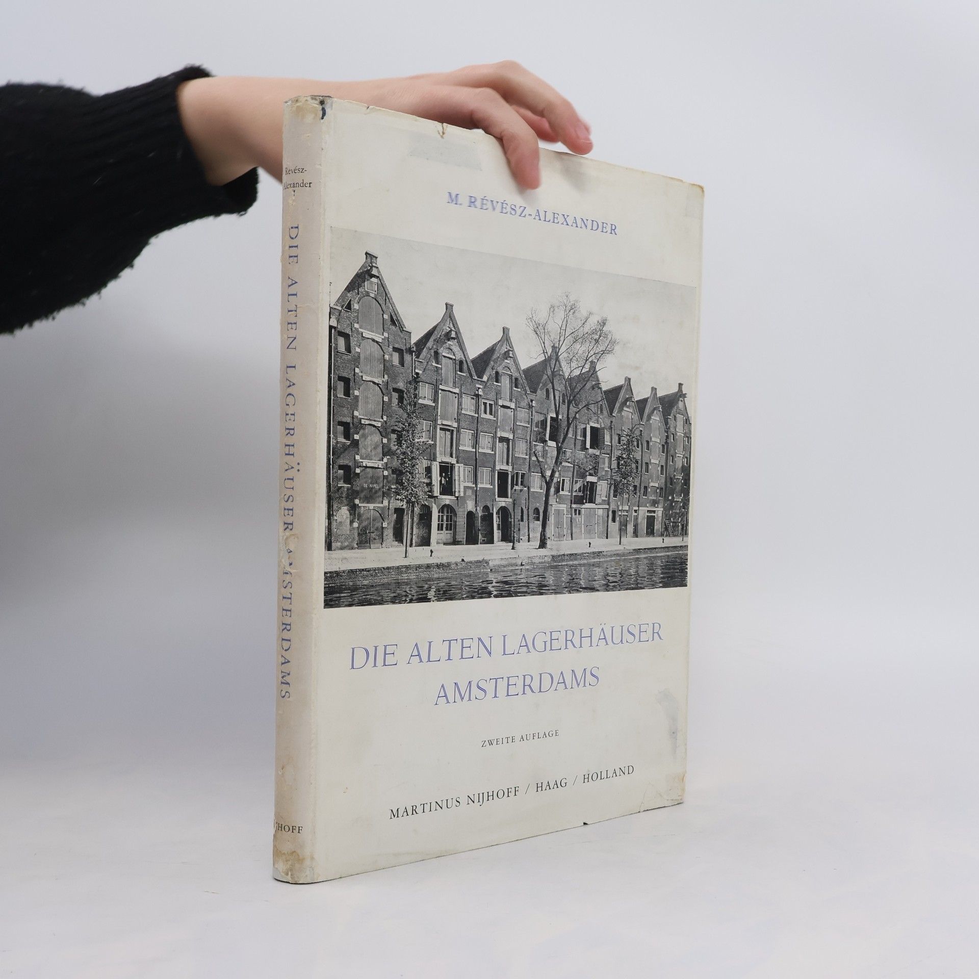 Magda Revesz-Alexander Die alten lagerhäuser Amsterdams
