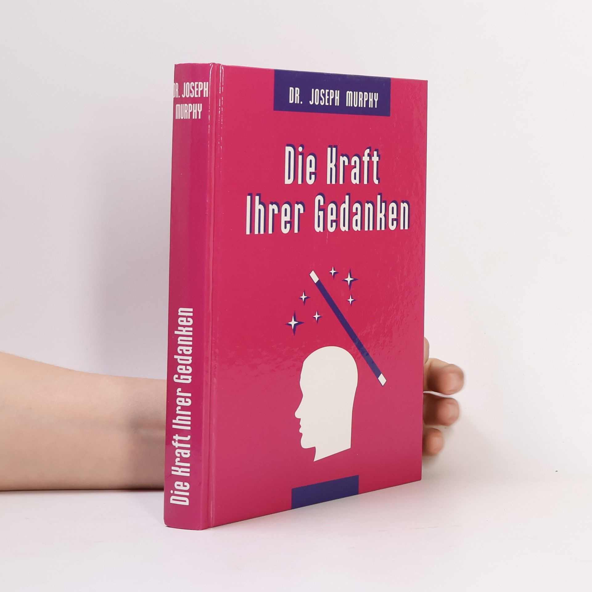 Joseph Murphy Die Kraft Ihrer Gedanken