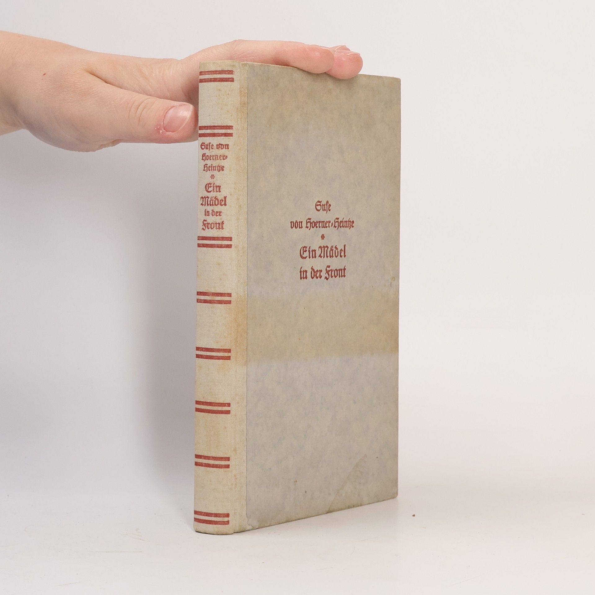 Suse von Hoerner-Heintze Ein Mädel in der Front