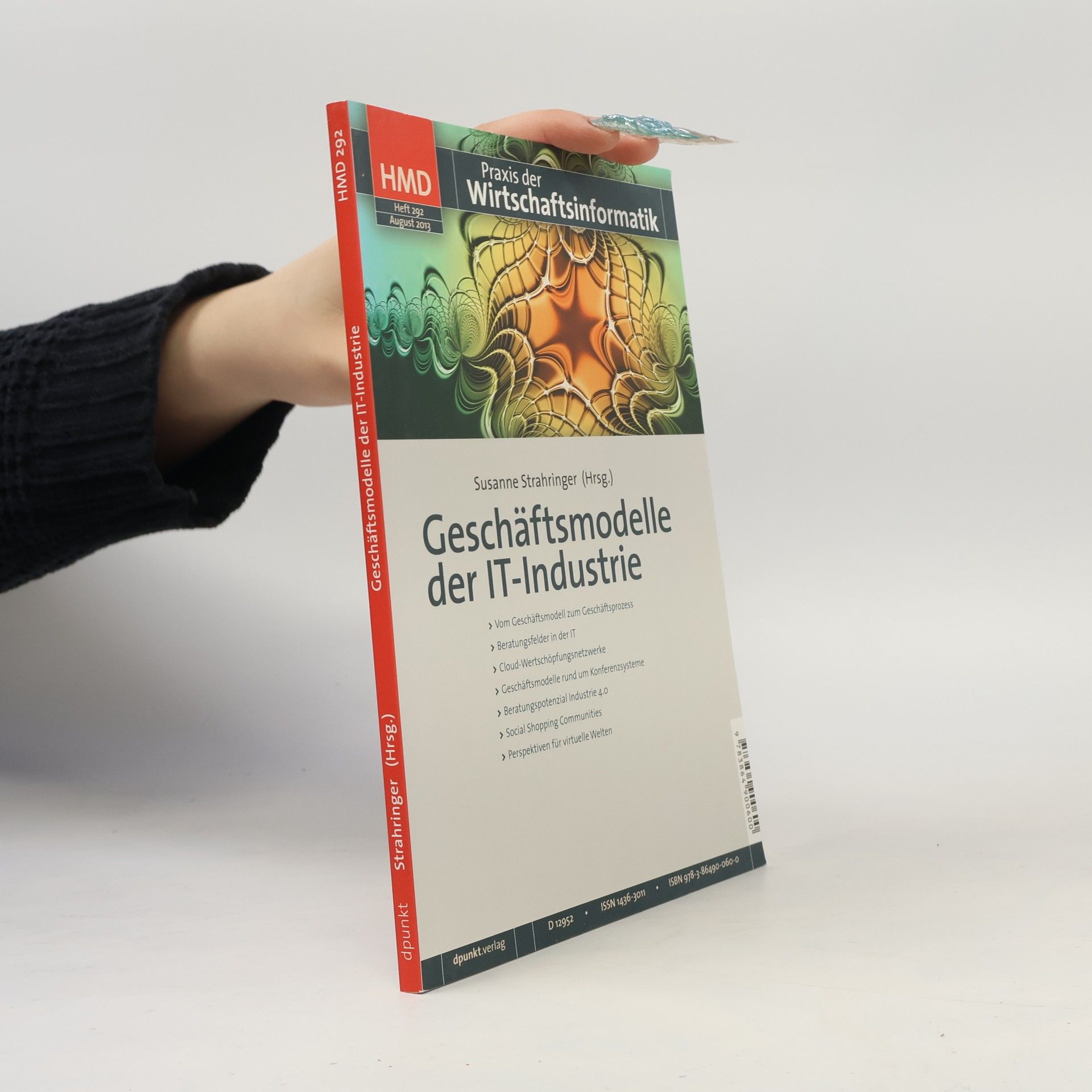 Susanne Strahringer HMD - Praxis der Wirtschaftsinformatik - 292: Geschäftsmodelle der IT-Industrie