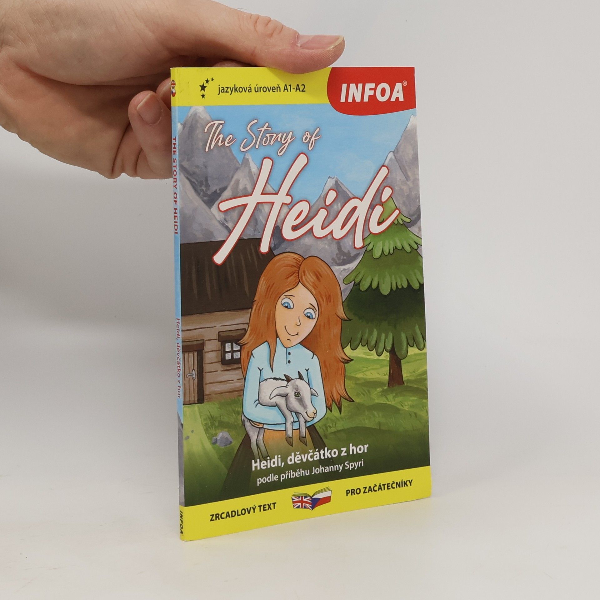 Johanna Spyri The story of Heidi. Heidi, děvčátko z hor