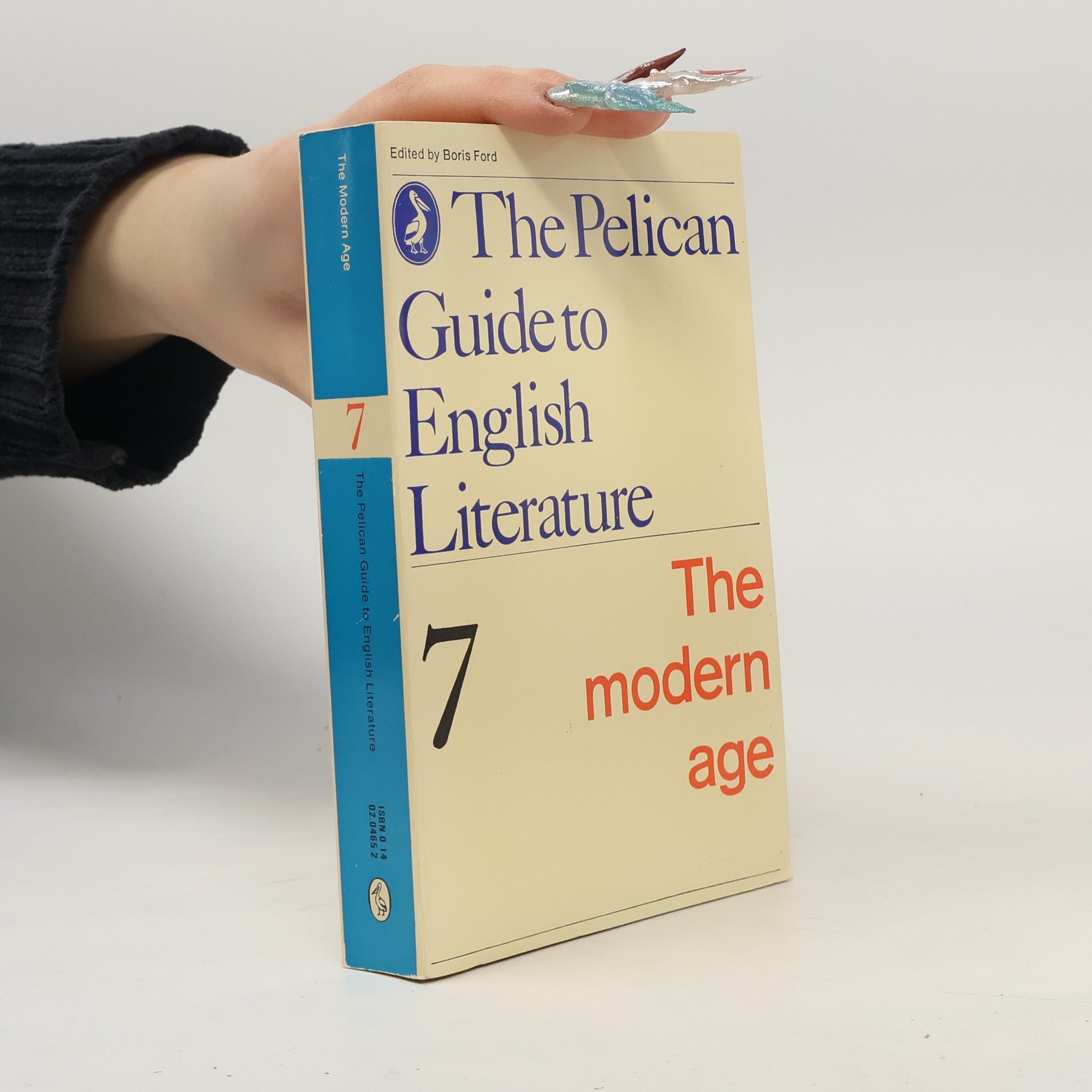 Boris Ford The Pelican Guide to English Literature - 7: The Modern Age