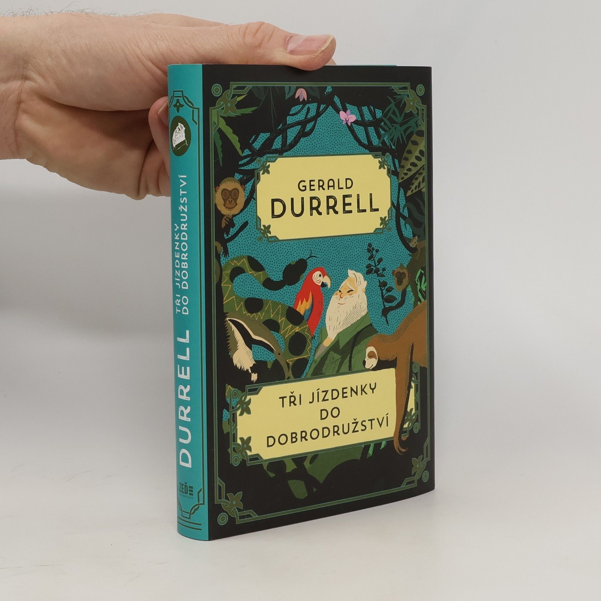 Gerald Malcolm Durrell Tři jízdenky do dobrodružství