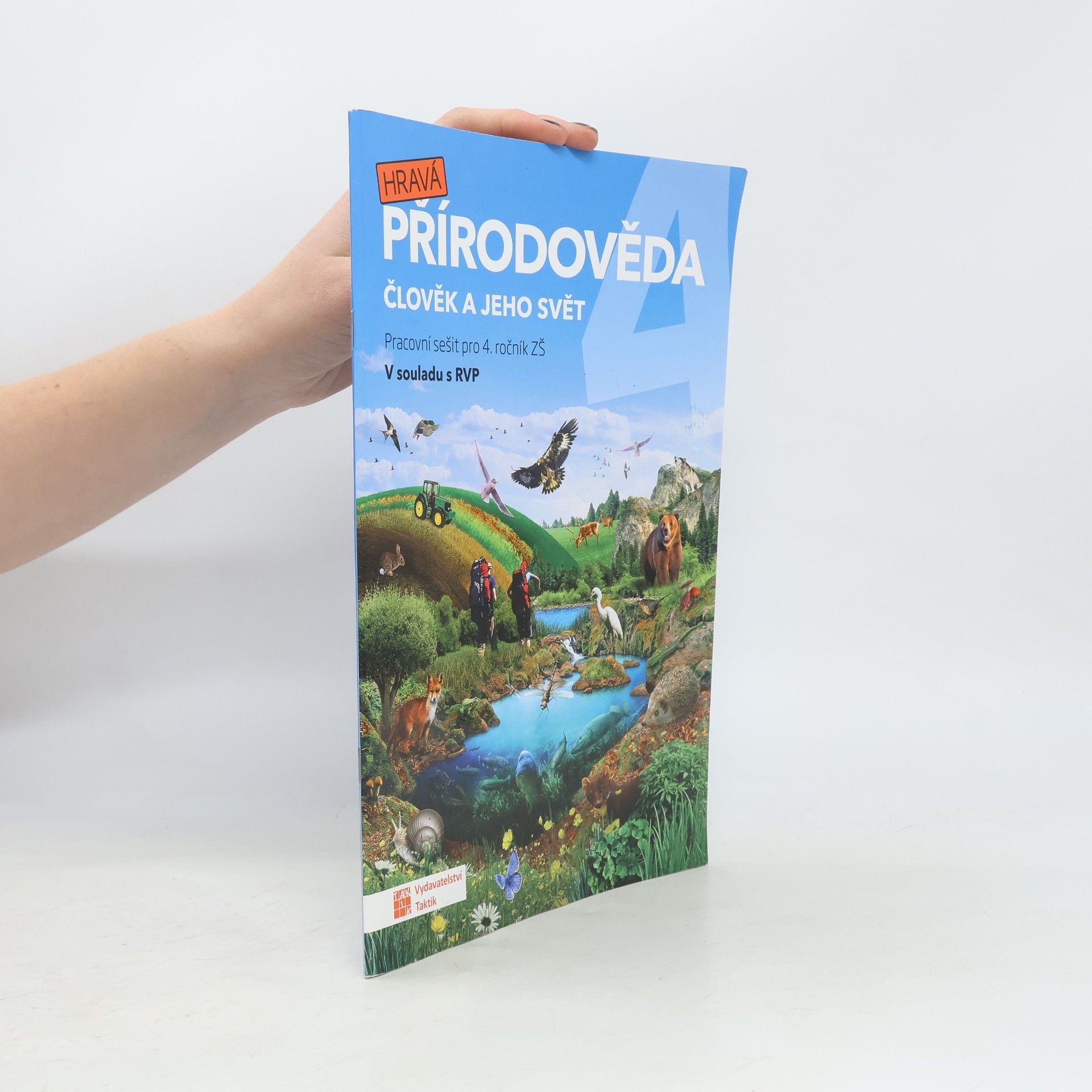 AA.VV. Hravá přírodověda 4. člověk a jeho svět : pro 4. ročník ZŠ : v souladu s RVP