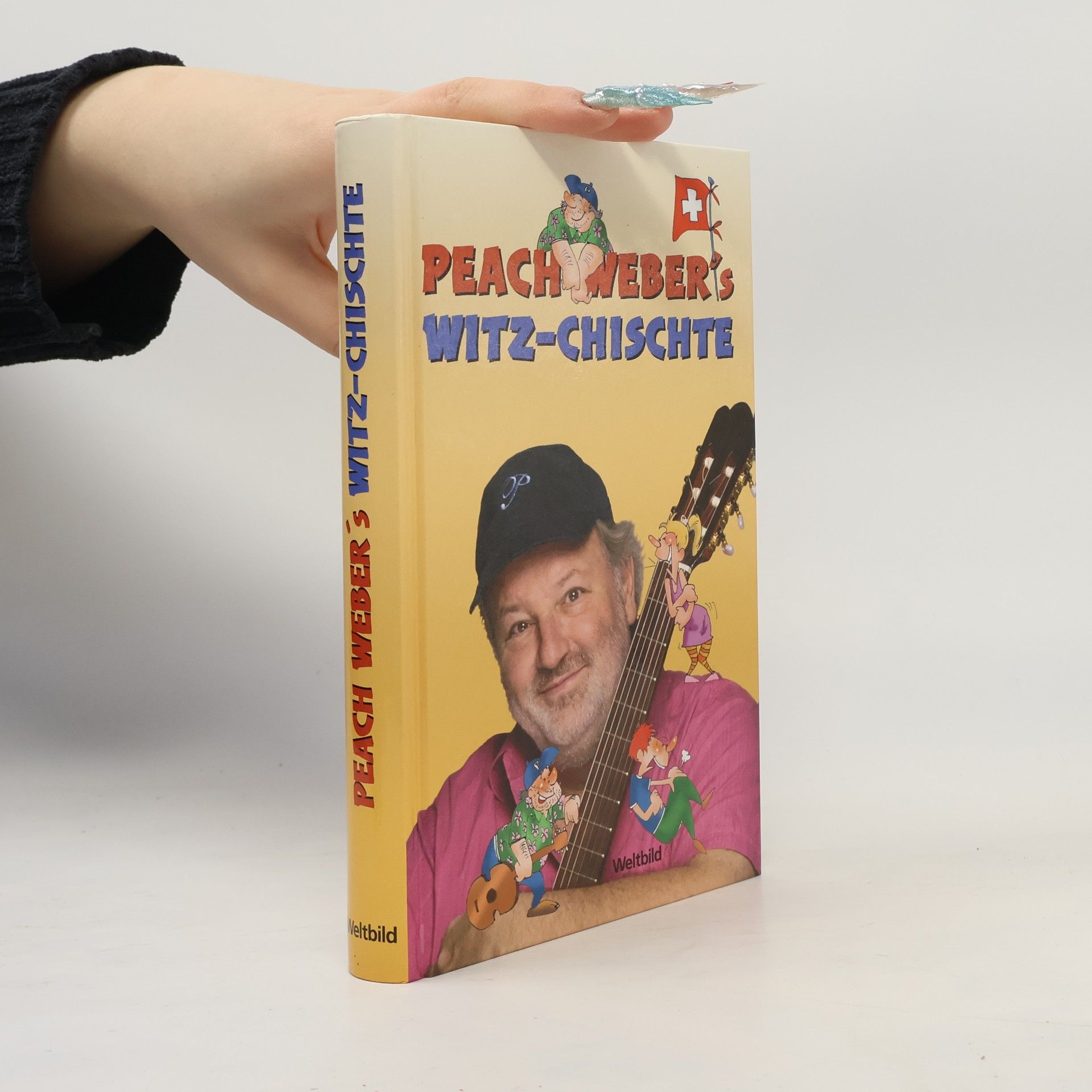 Peach Weber Peach Weber's Witz-Chischte