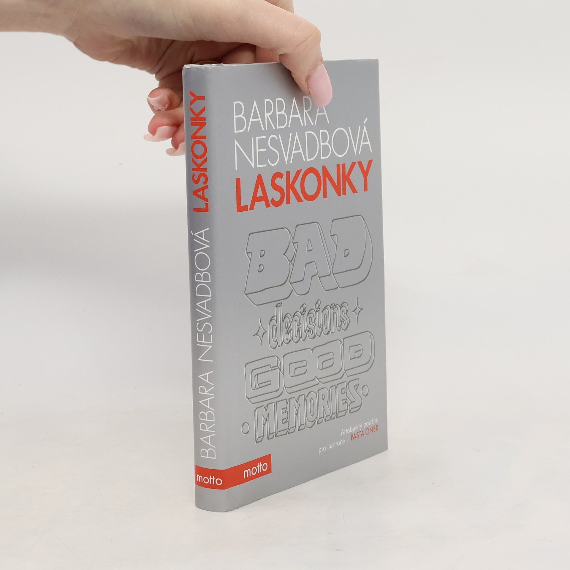 Bára Nesvadbová Laskonky. Bad decisions, good memories
