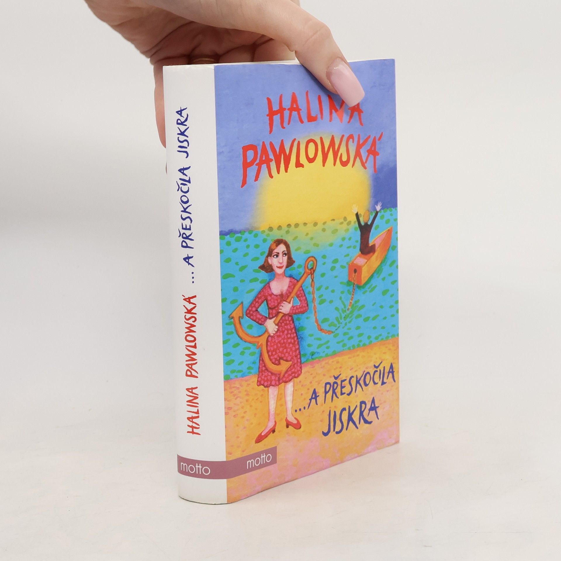 Halina Pawlowská ...a přeskočila jiskra