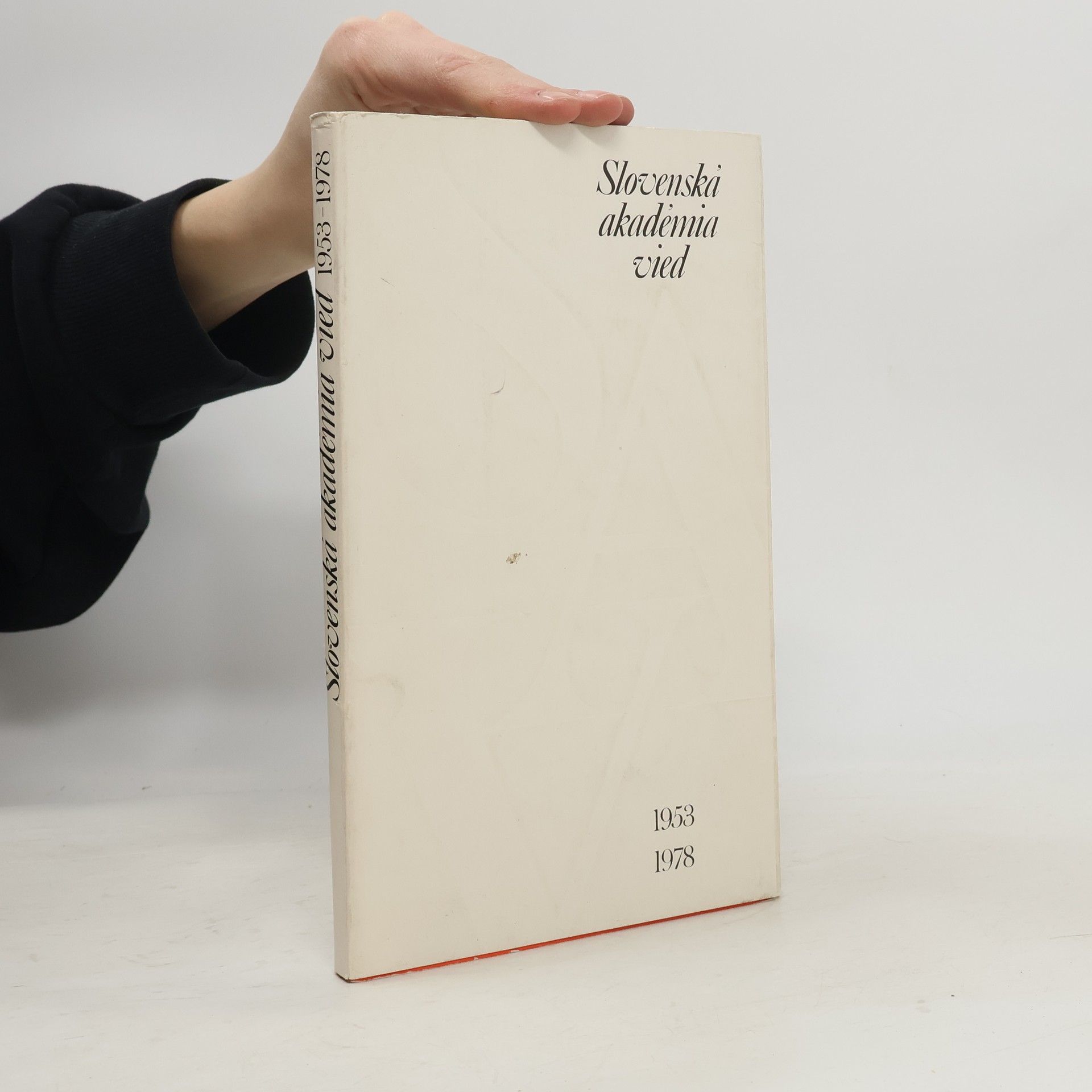 Kellö Cirbes ad. Štvrtstoročie Slovenskej akadémie vied, SAV 1953 - 1978 (A4, Obr, 208 s.)