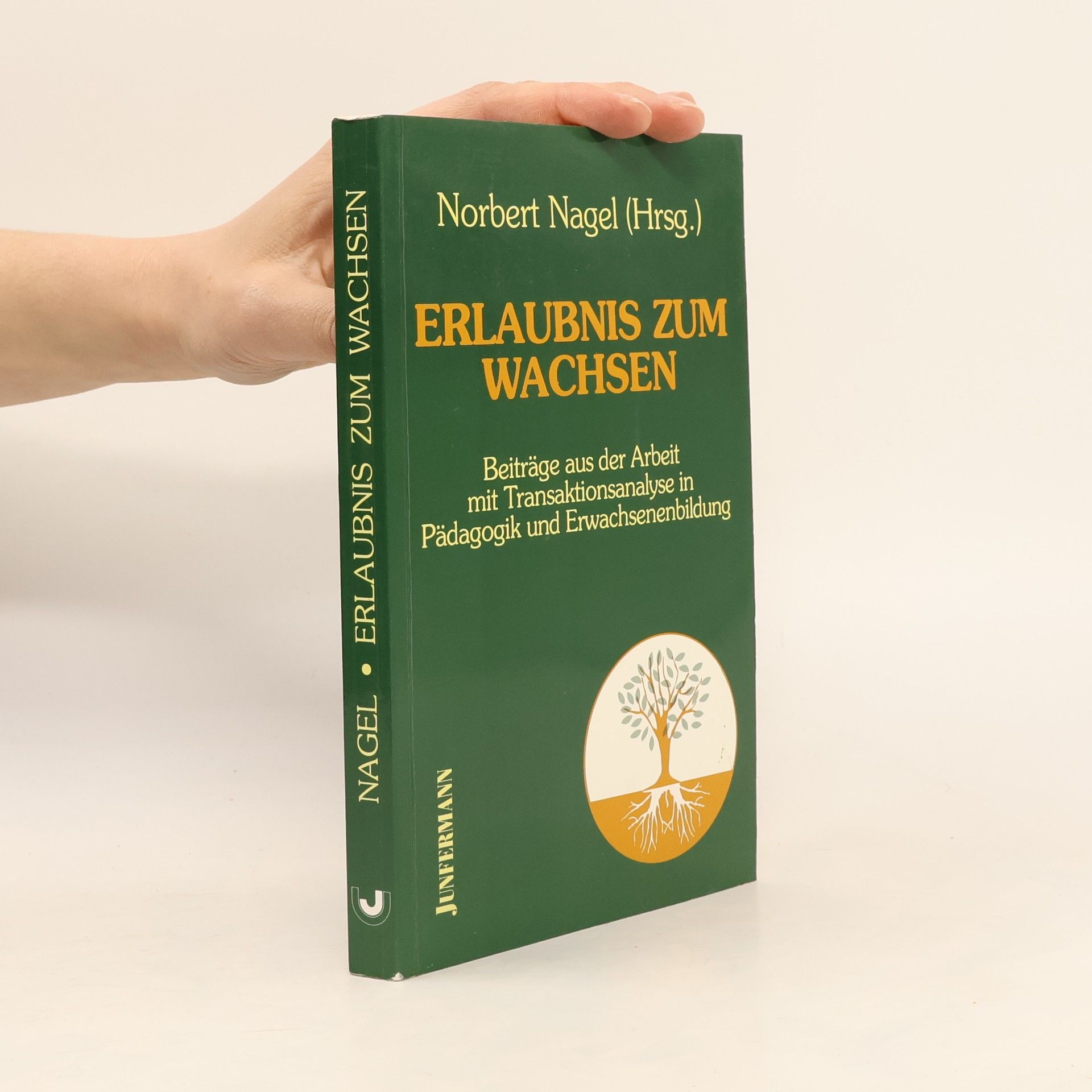 Norbert Nagel Erlaubnis zum Wachsen