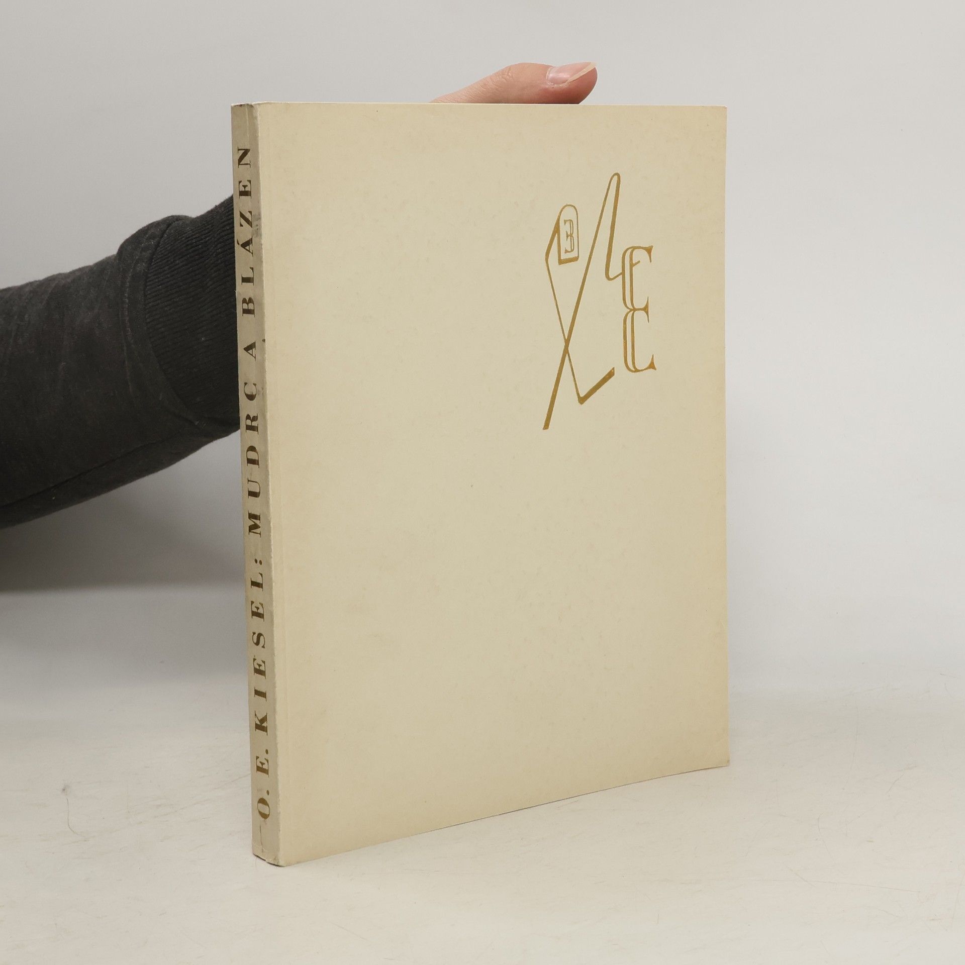 Otto Erich Kiesel Mudrc a blázen