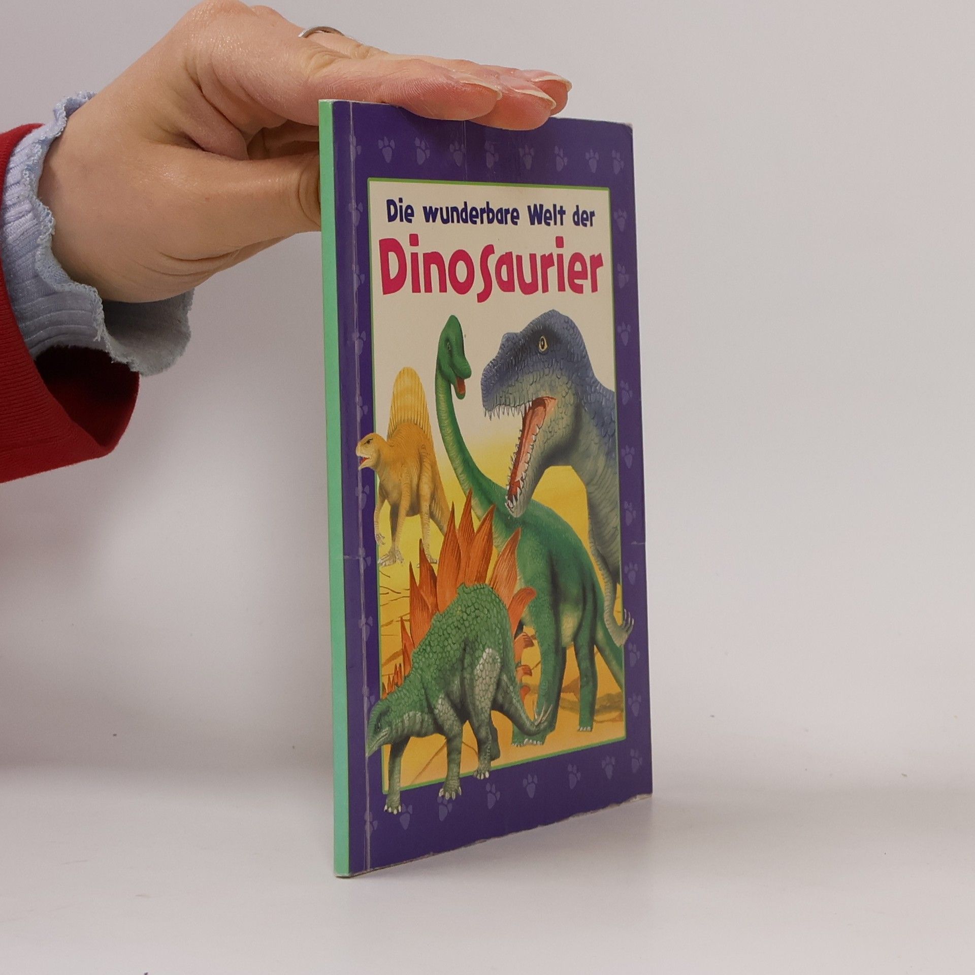 Various authors Die wunderbare Welt der Dinosaurier