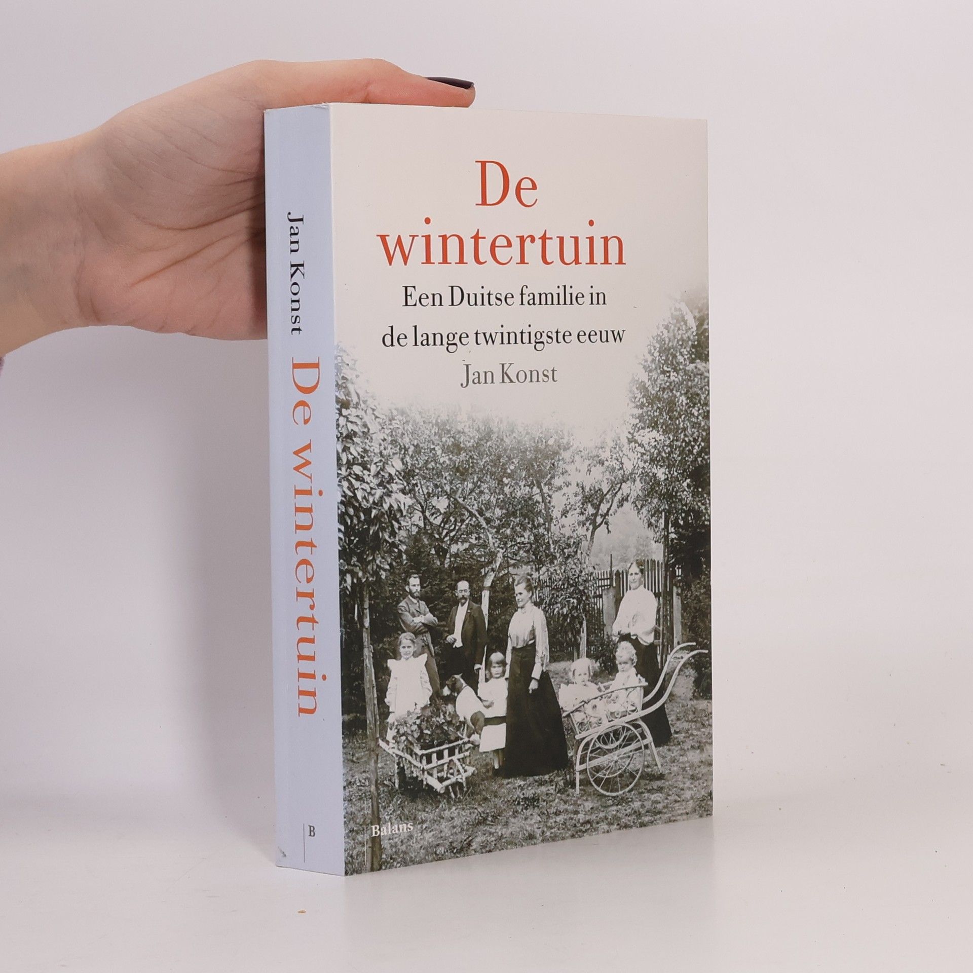 Jan Konst De wintertuin. Een Duitse familie in de lange twintigste eeuw