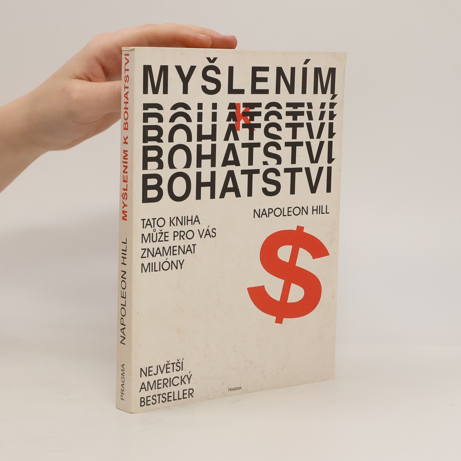 Napoleon Hill Myšlením k bohatství