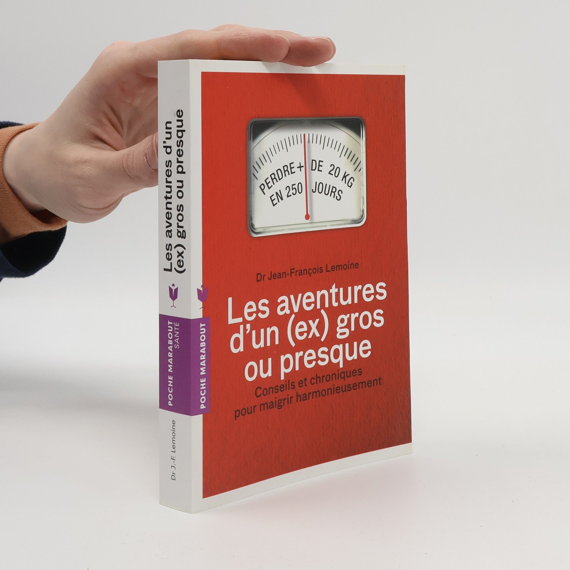 Jean-François Lemoine Les aventures d'un ex-gros... ou presque