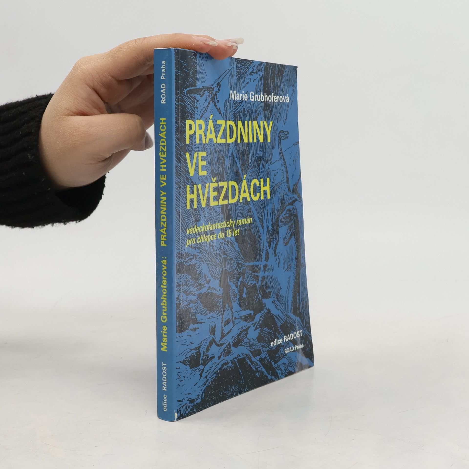Jiří Wovk Prázdniny ve hvězdách: Vědeckofantastický román pro chlapce do 15 let