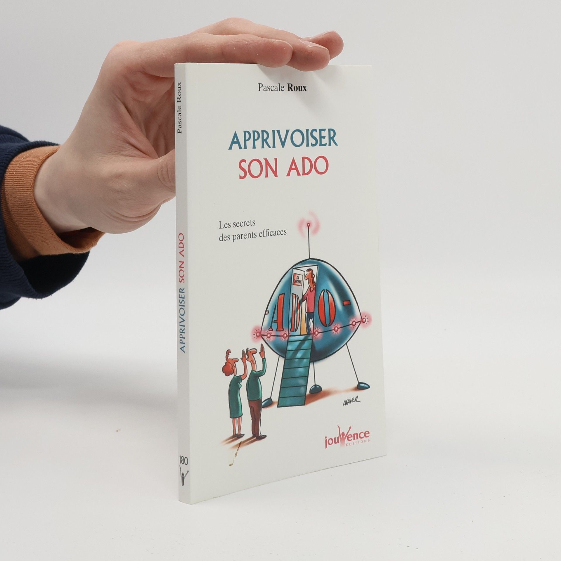 Pascale Roux Apprivoiser son ado