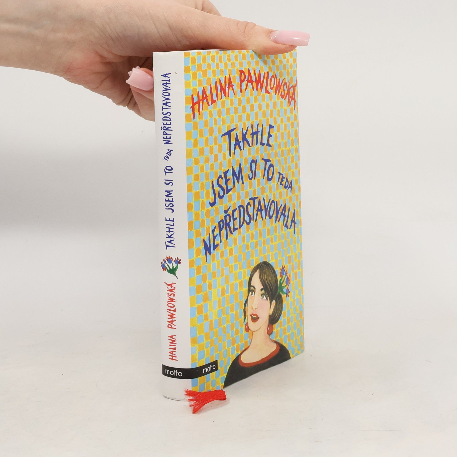 Halina Pawlowská Takhle jsem si to teda nepředstavovala