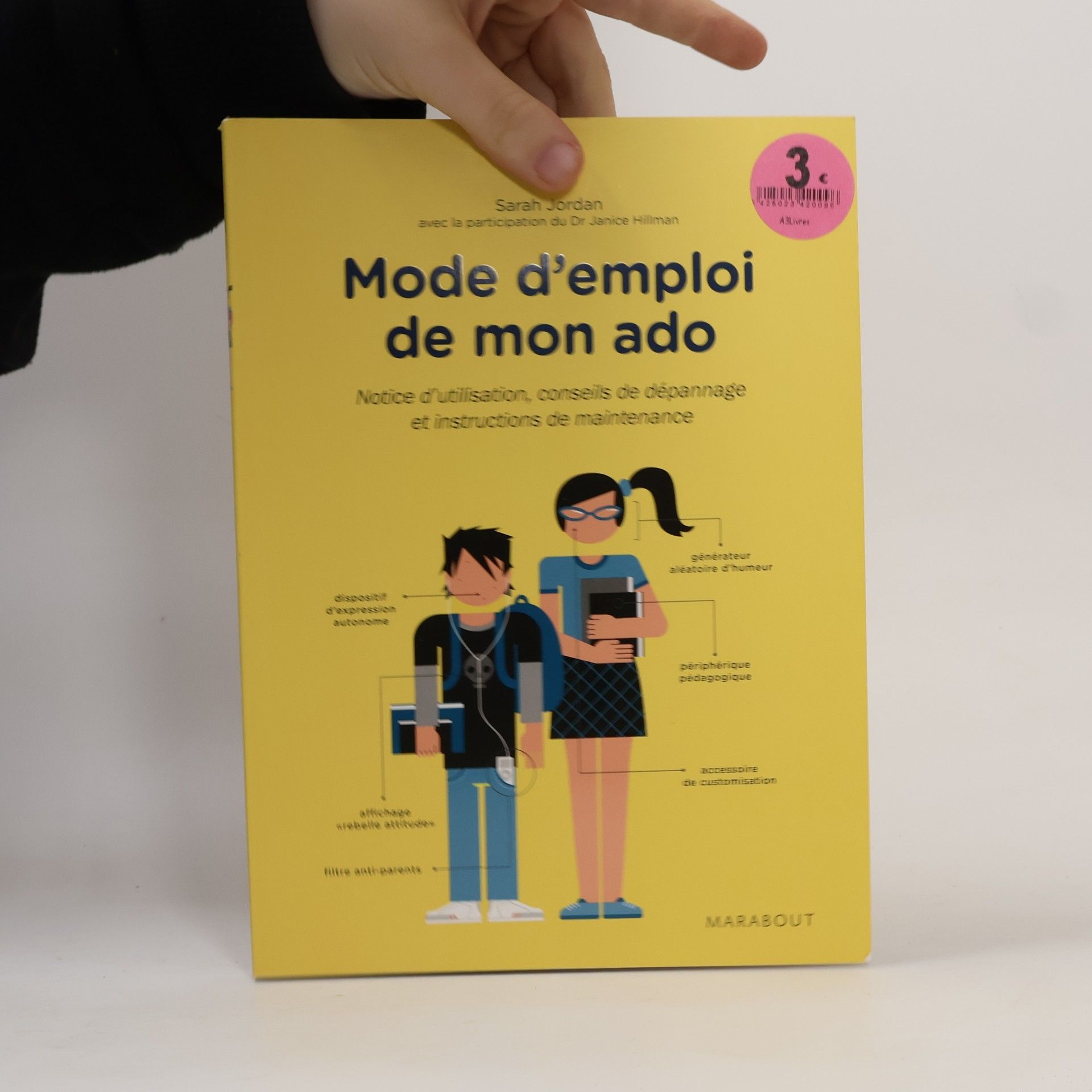 Sarah Jordan Enfant - Education: Mode d'emploi de mon ado