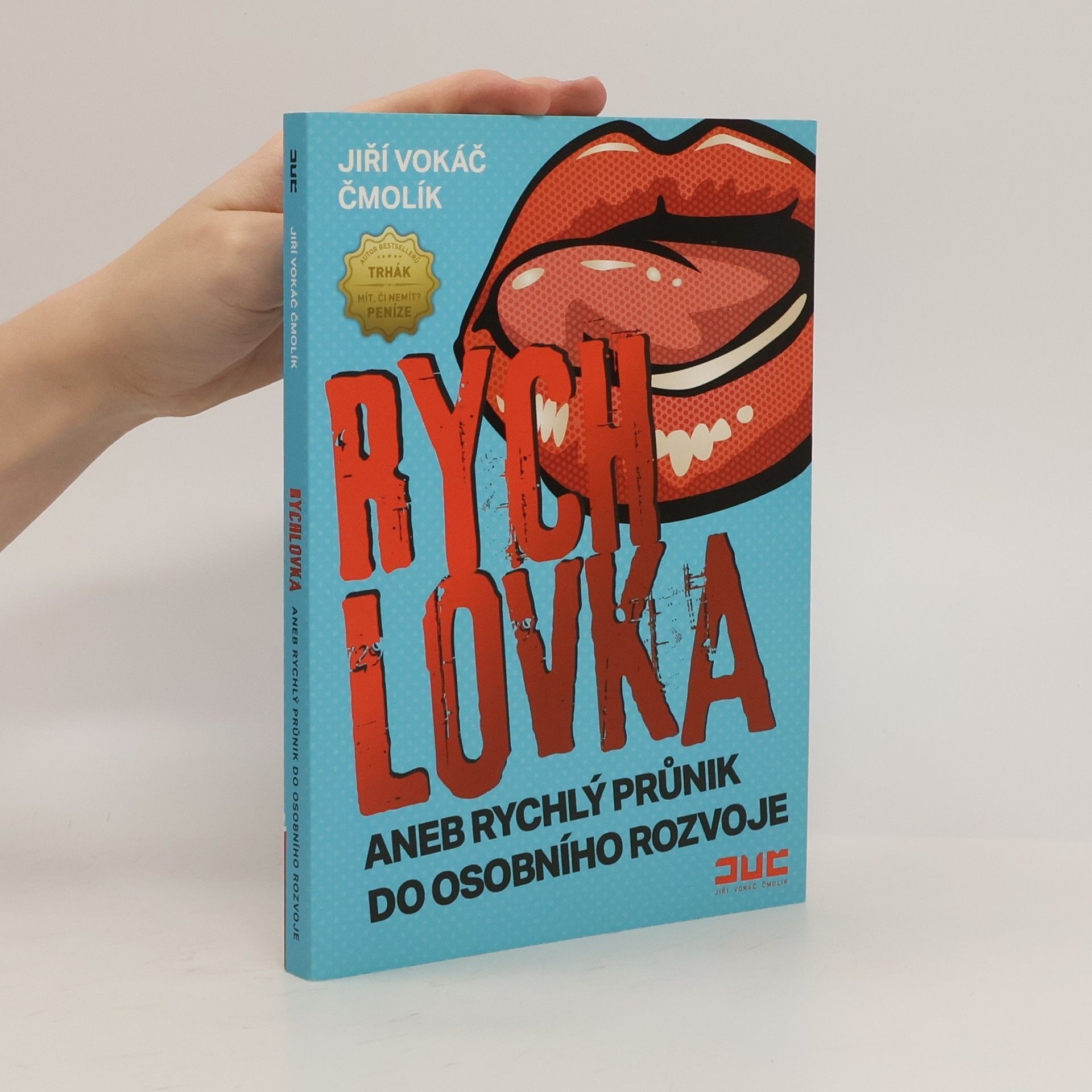 Jiří Vokiel Čmolík Rychlovka aneb Rychlý průnik do osobního rozvoje