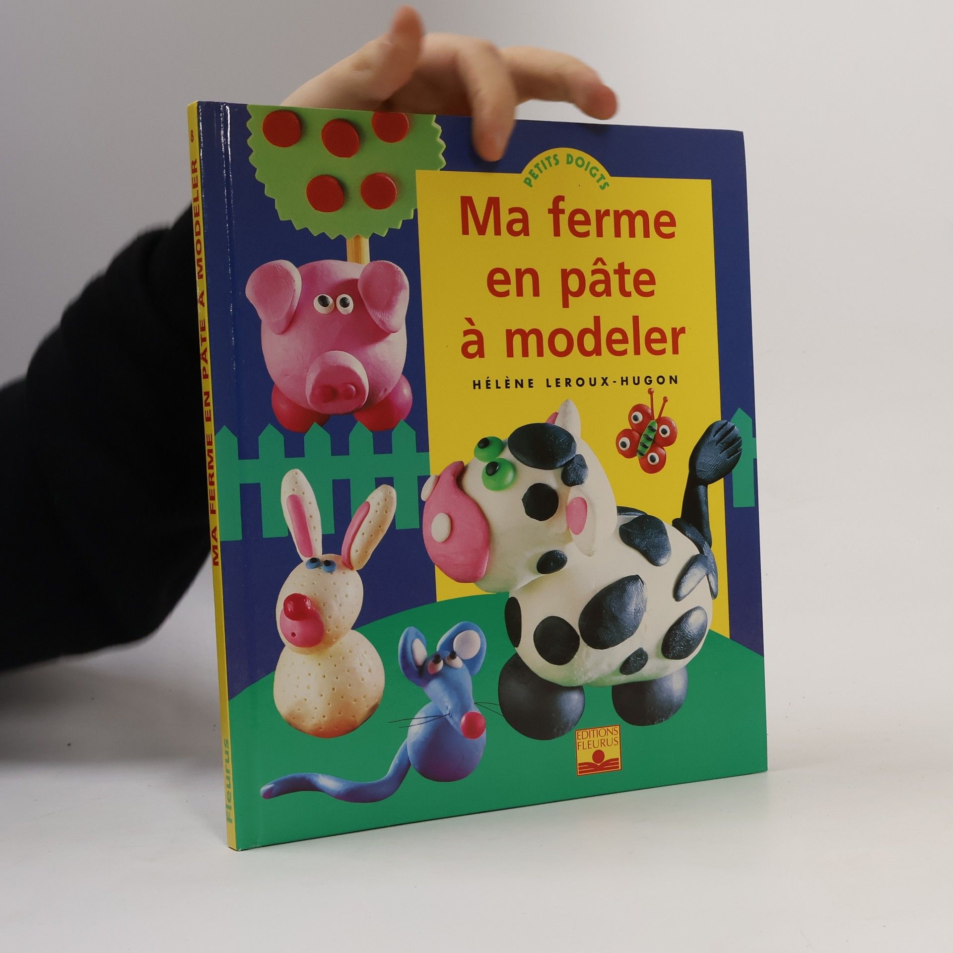Hélène Leroux-Hugon Petits Doigts: Ma ferme en pâte à modeler