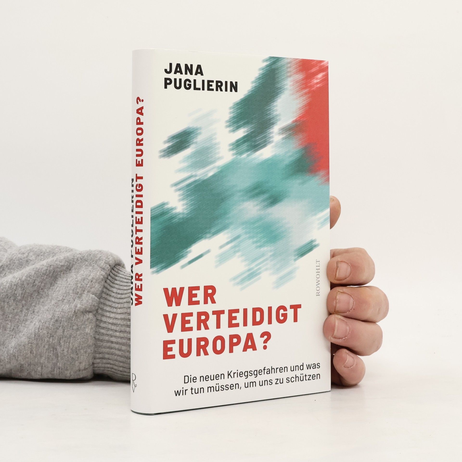 Jana Puglierin Wer verteidigt Europa?