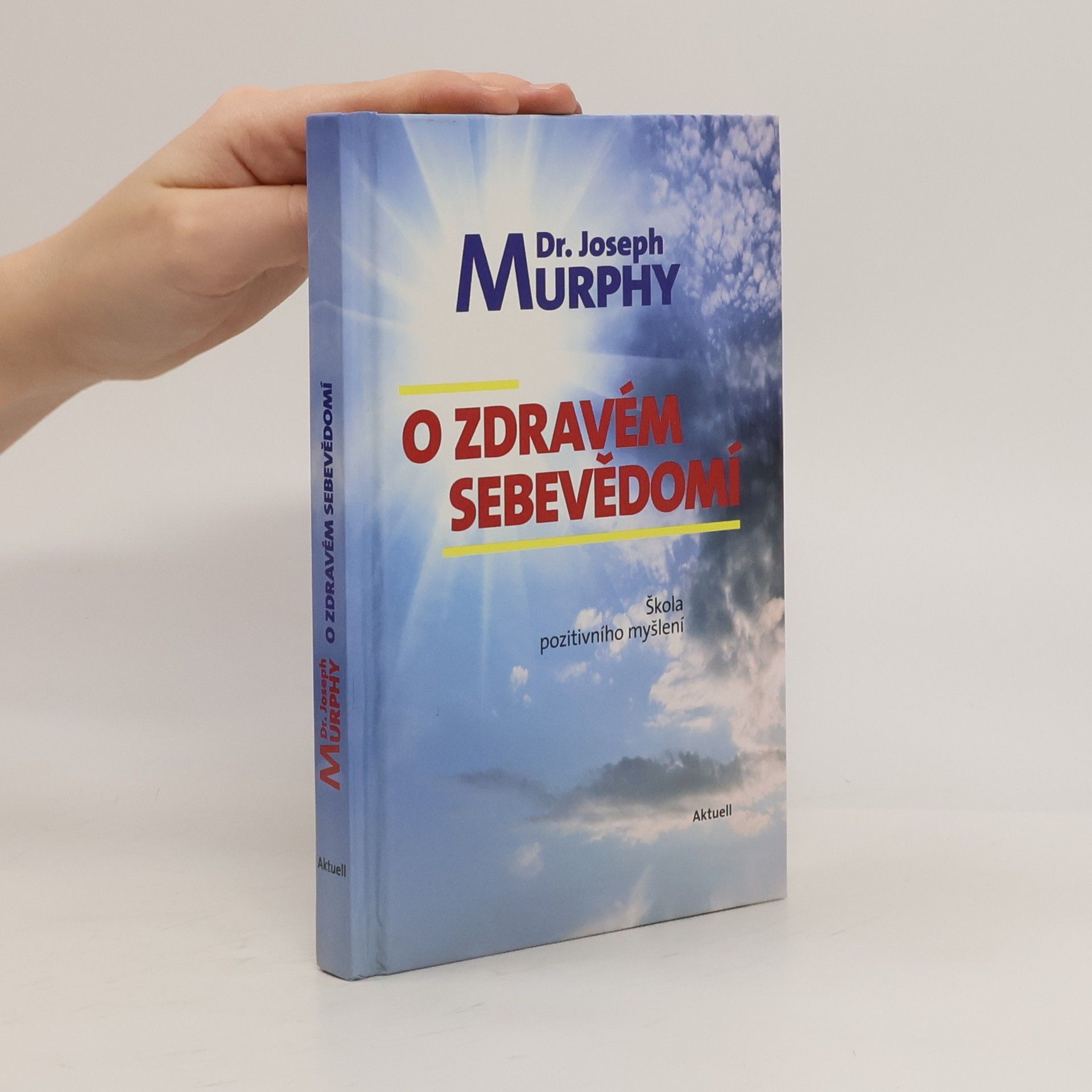 Joseph Murphy O zdravém sebevědomí
