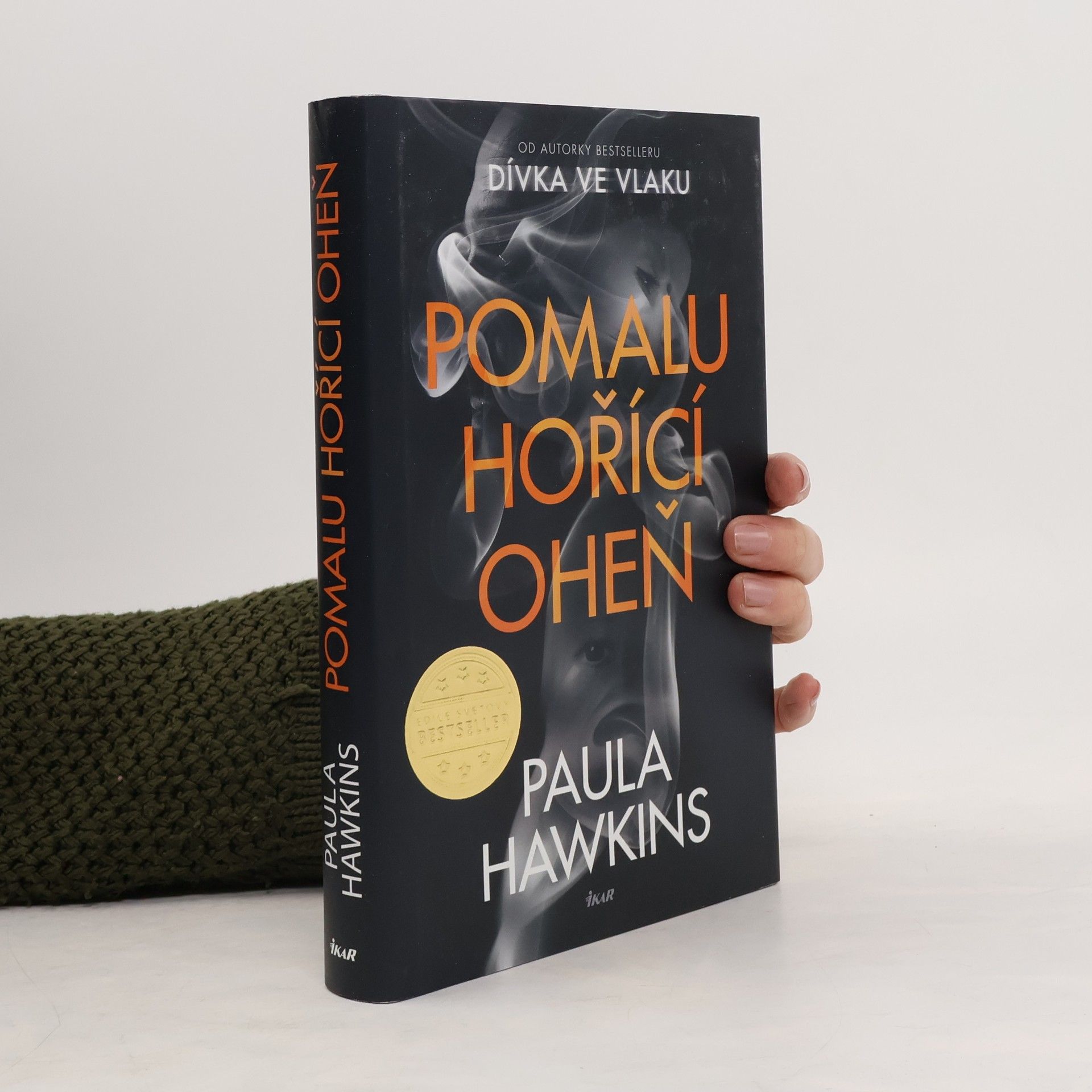 Paula Hawkins Pomalu hořící oheň