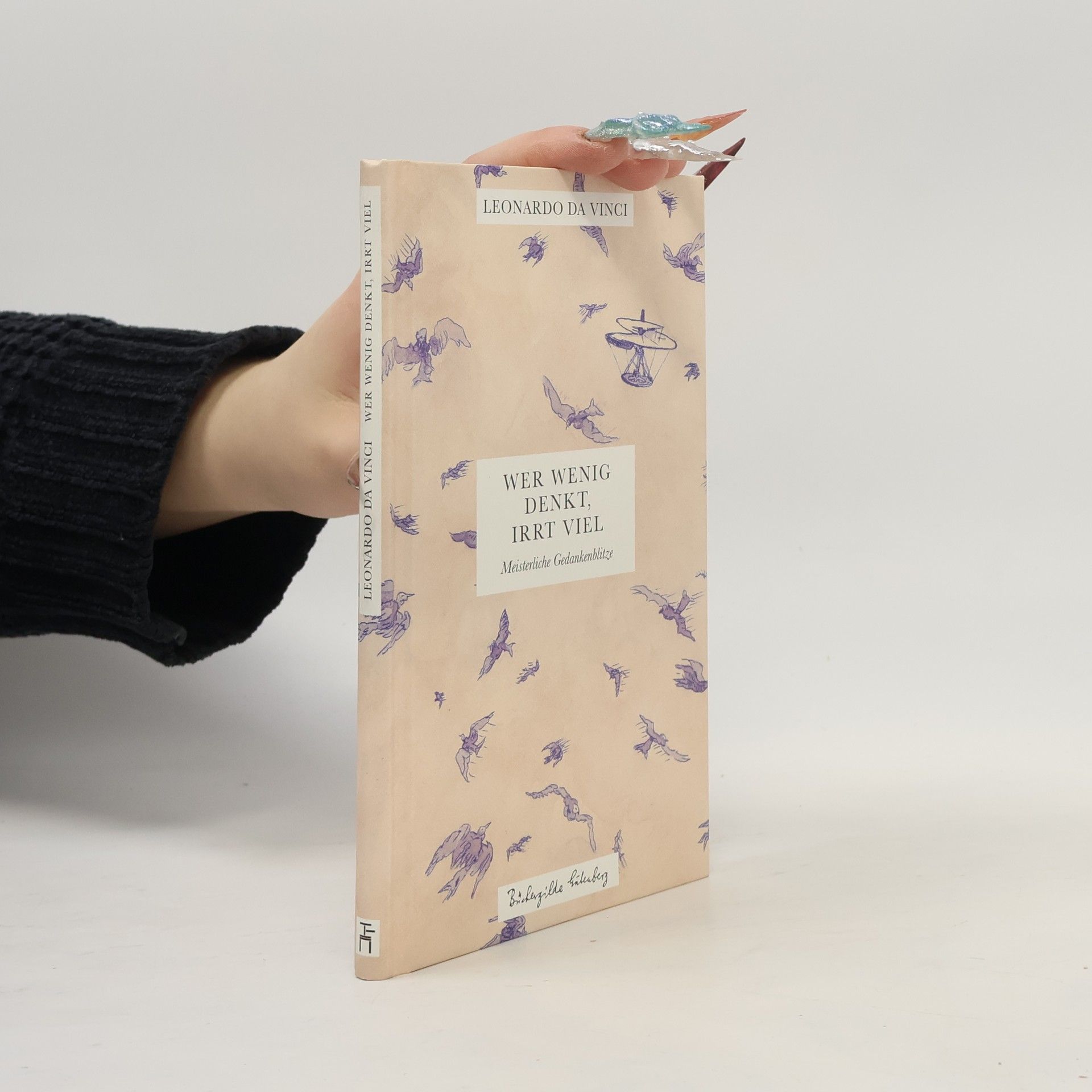 Leonardo da Vinci Wer wenig denkt, irrt viel