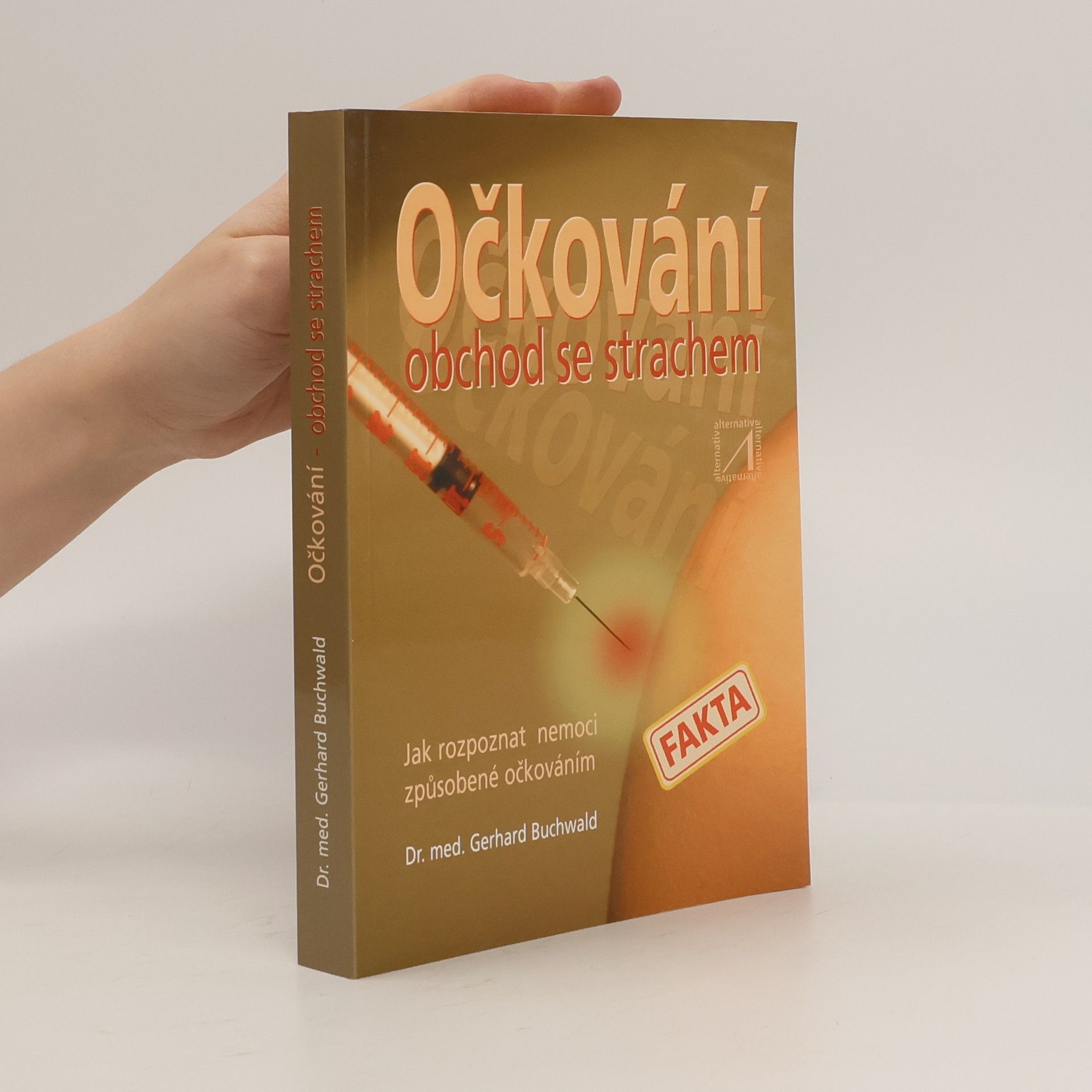 Gerhard Buchwald Očkování. Obchod se strachem