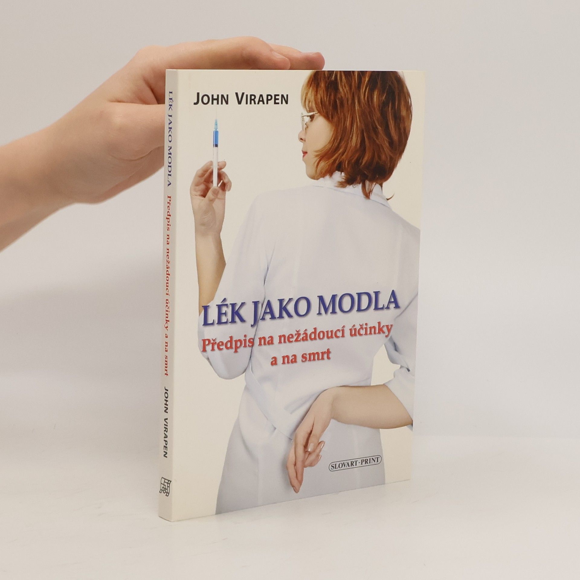 John Virapen Lék jako modla