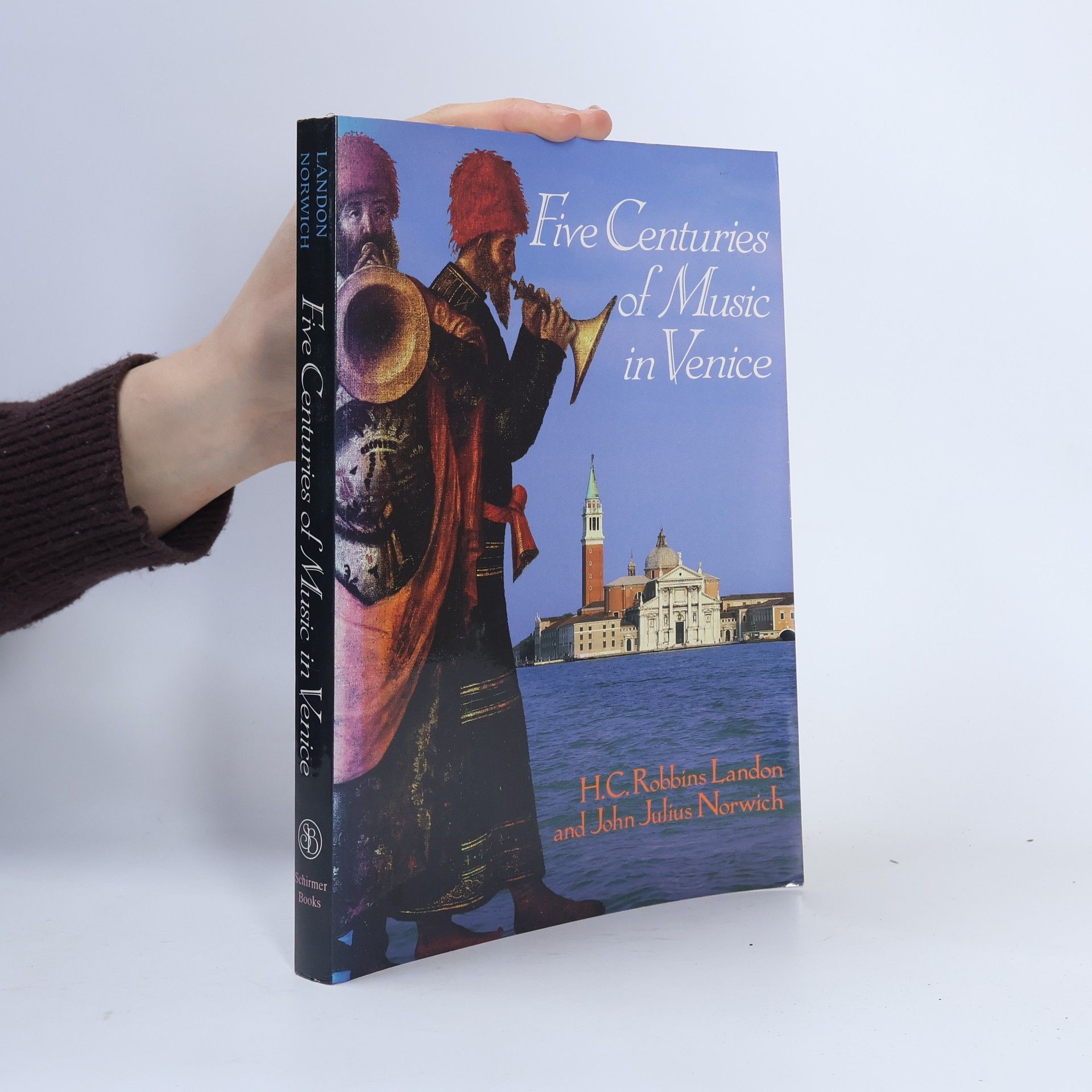 John Julius Norwich Five Centuries of Music in Venice