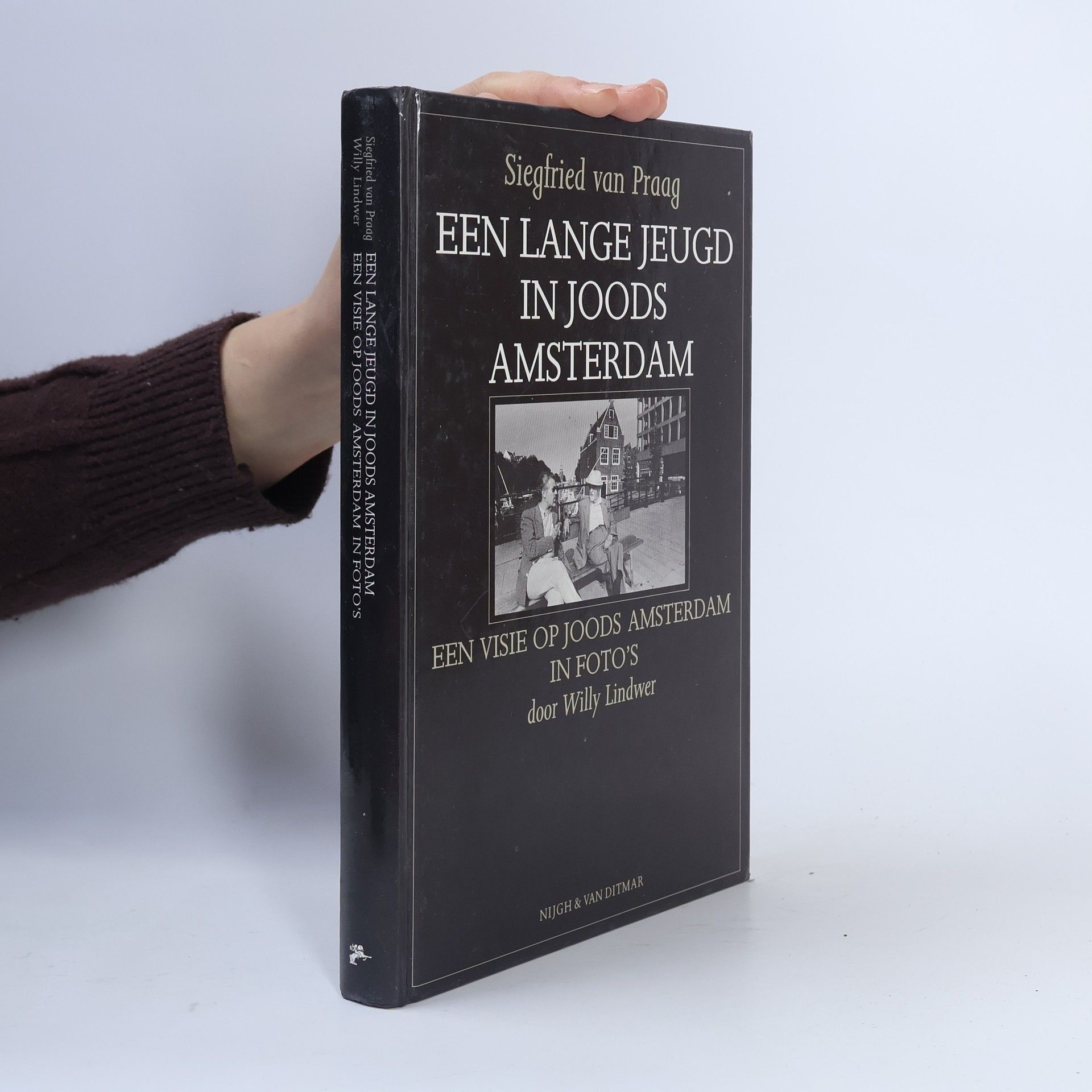 Siegfried Emanuel van Praag Een lange jeugd in joods Amsterdam