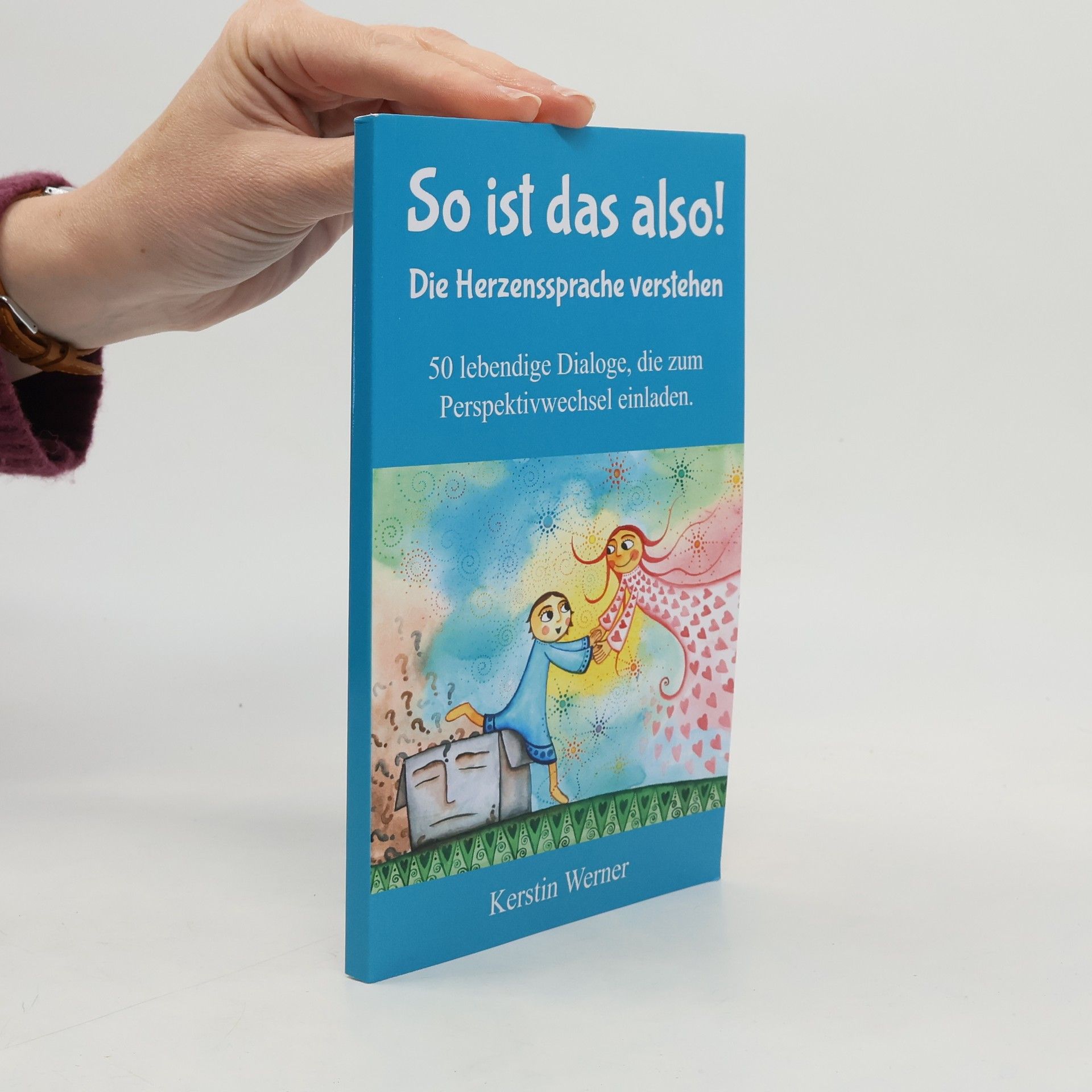 So ist das also! Die Herzenssprache verstehen