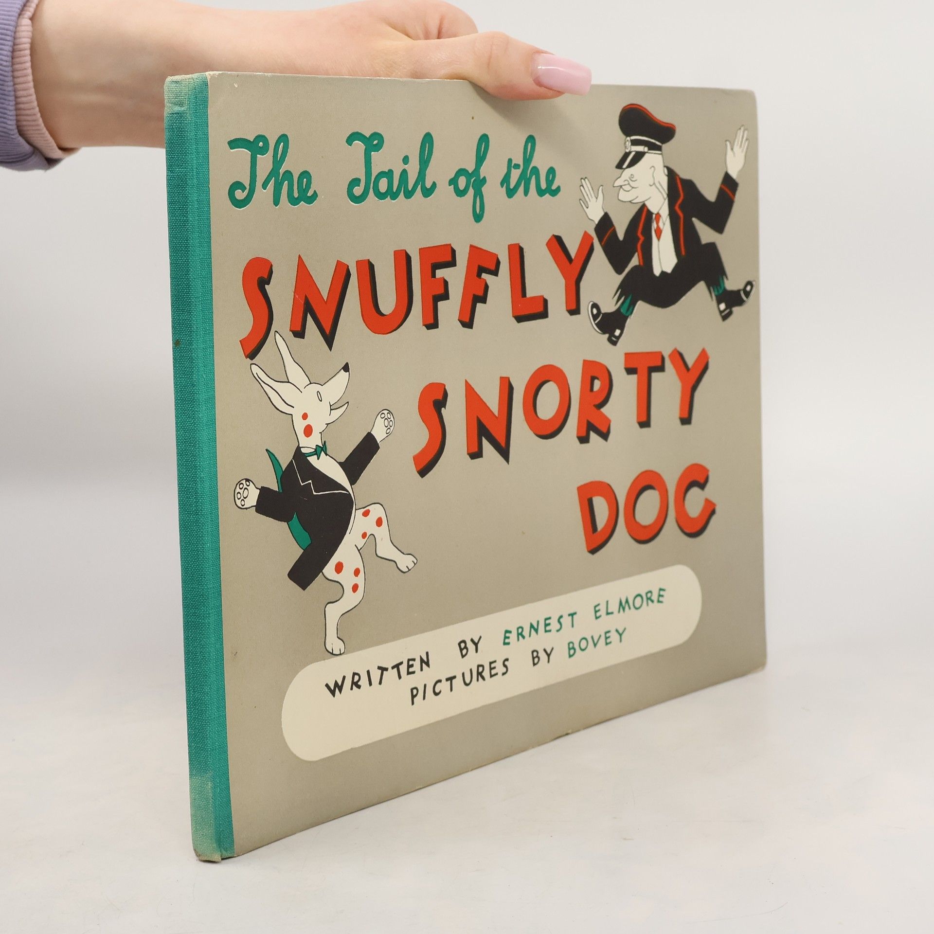 Ernest Elmore Snuffly Snorty Dog