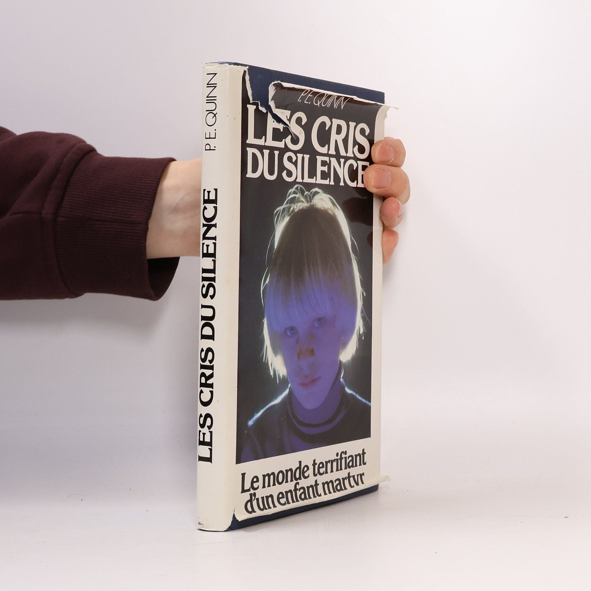 Phill E. Quinn Les Cris du silence