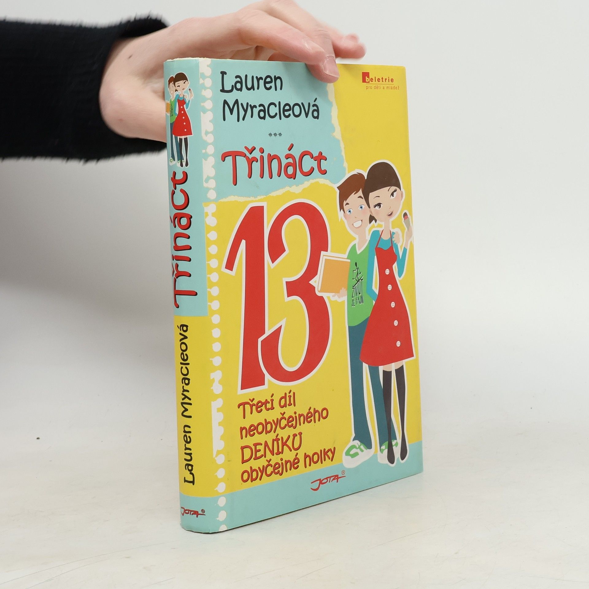 Třináct: Třetí díl neobyčejného deníku obyčejné holky
