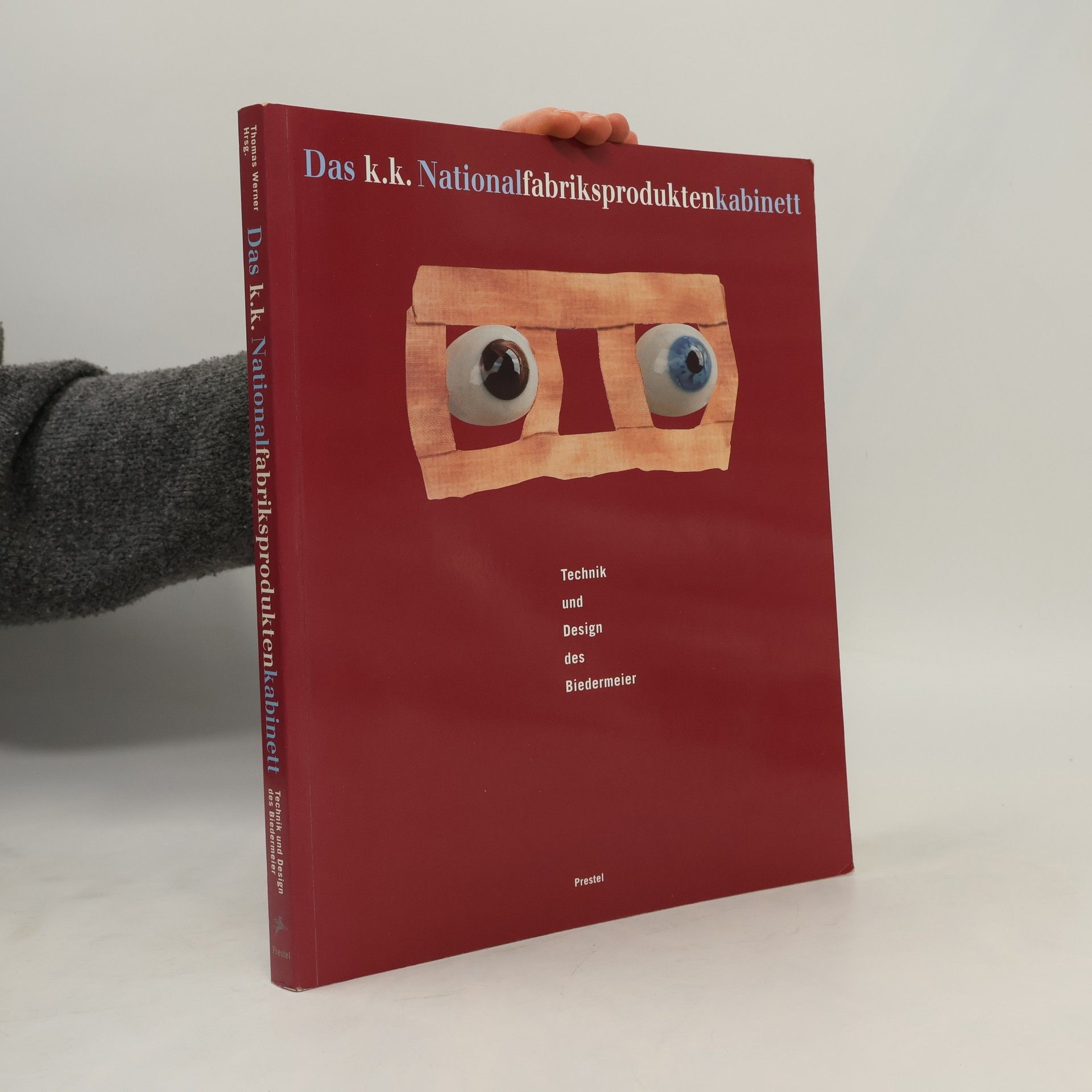 Werner Thomas Das K.K. National-Fabriksprodukten-Kabinett