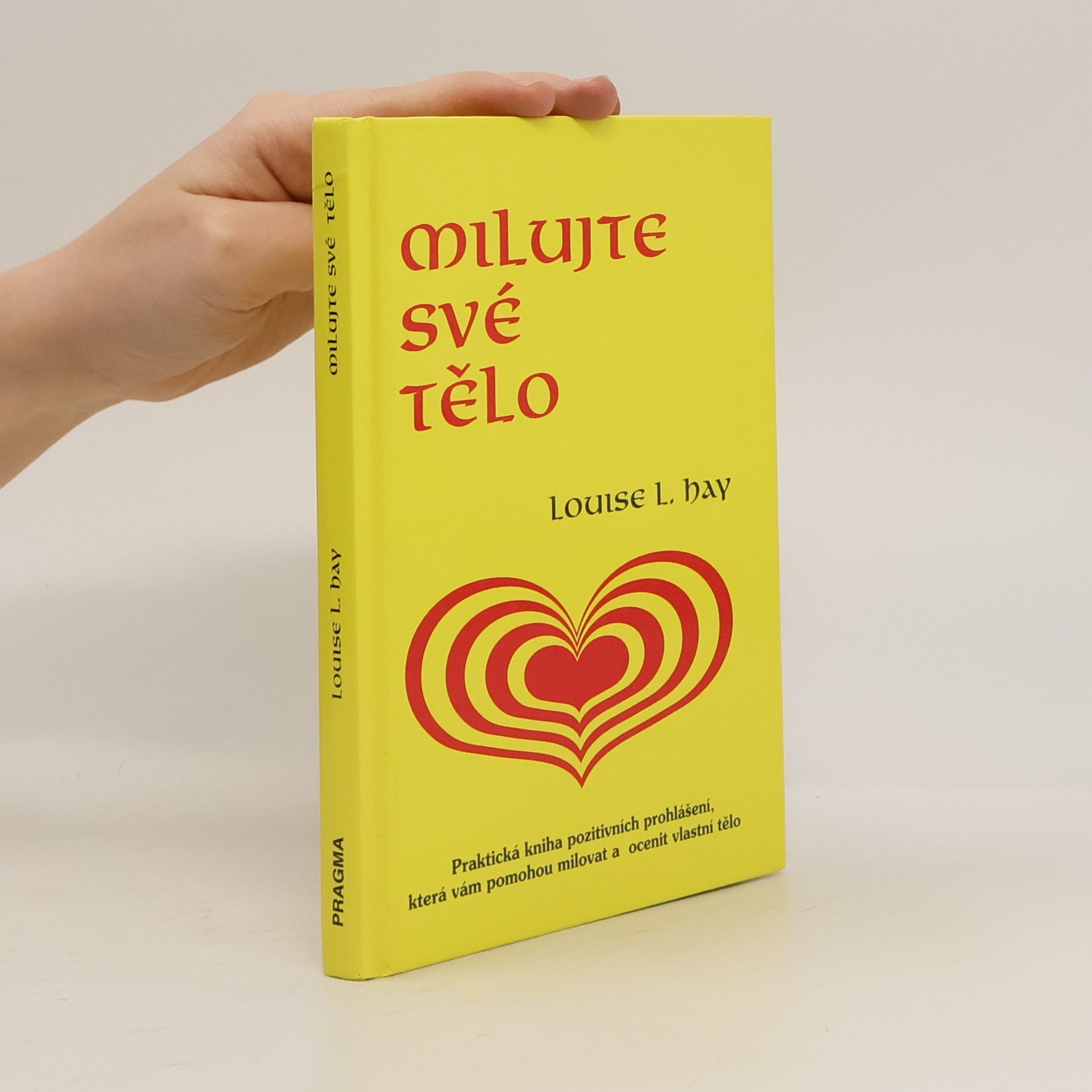 Lousie L. Hay Milujte své tělo