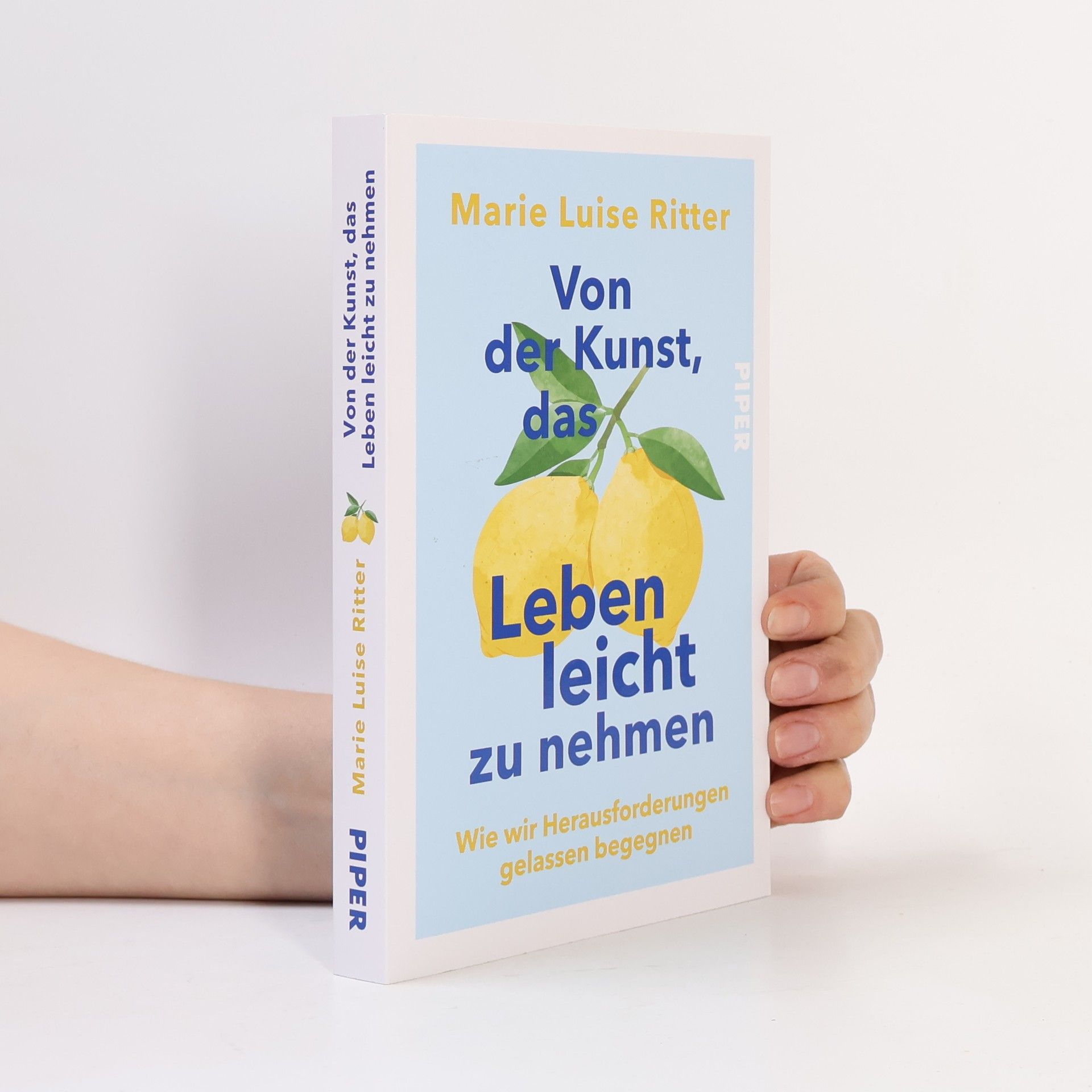 Marie Luise Ritter Von der Kunst, das Leben leicht zu nehmen
