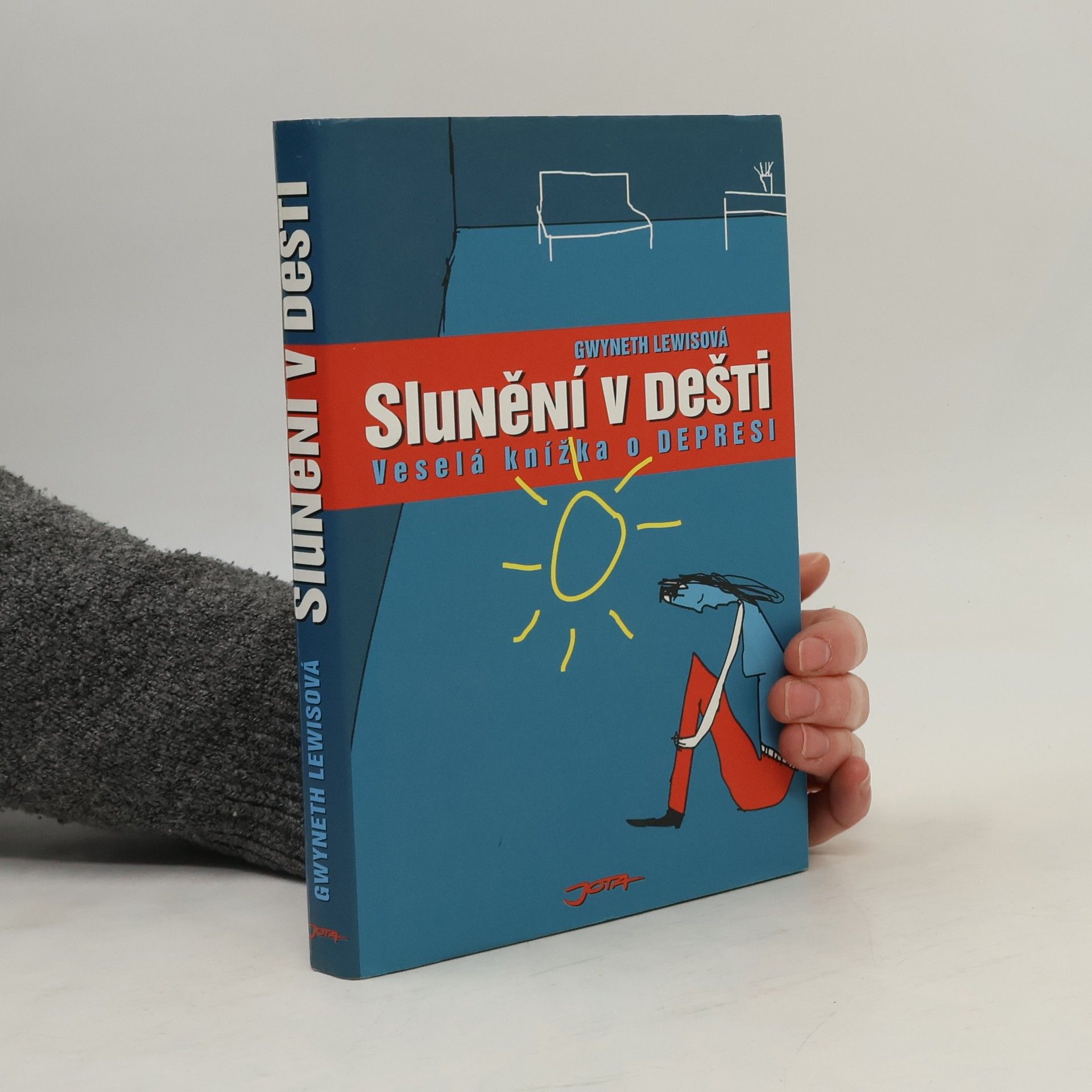 Gwyneth Lewis Slunění v dešti: Veselá knížka o depresi