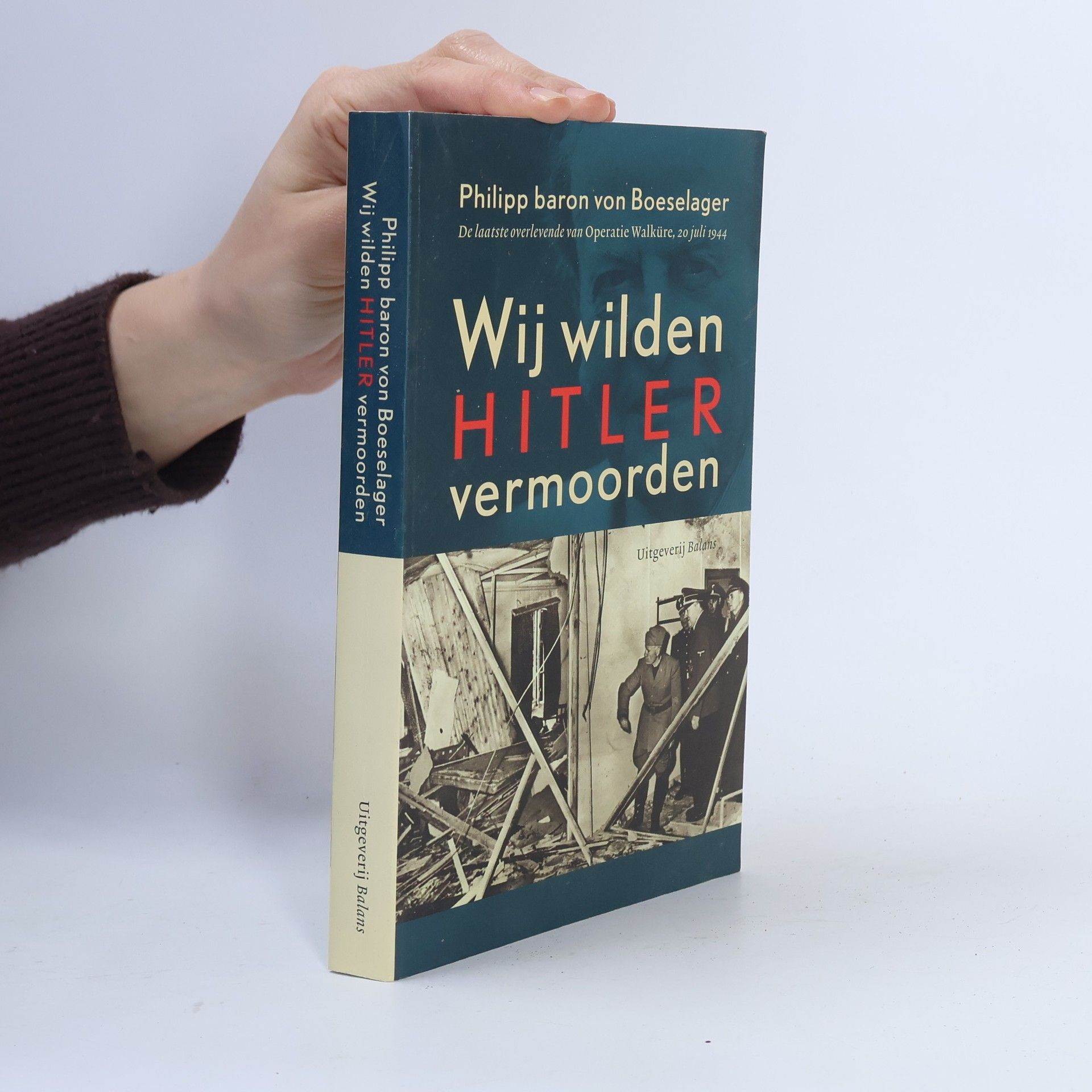 Philipp Baron von Boeselager Wij wilden Hitler vermoorden