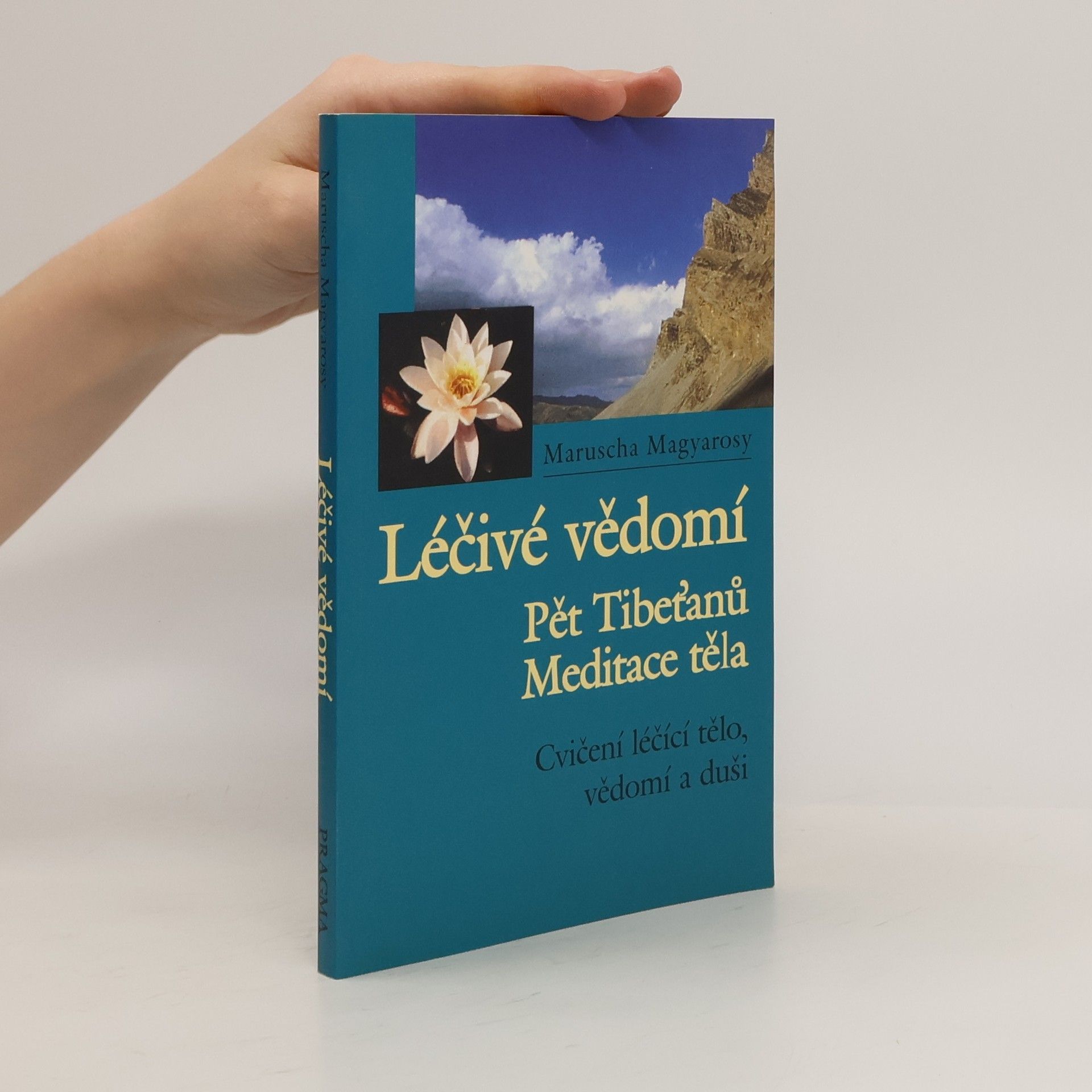 Maruscha Magyarosy Léčivé vědomí